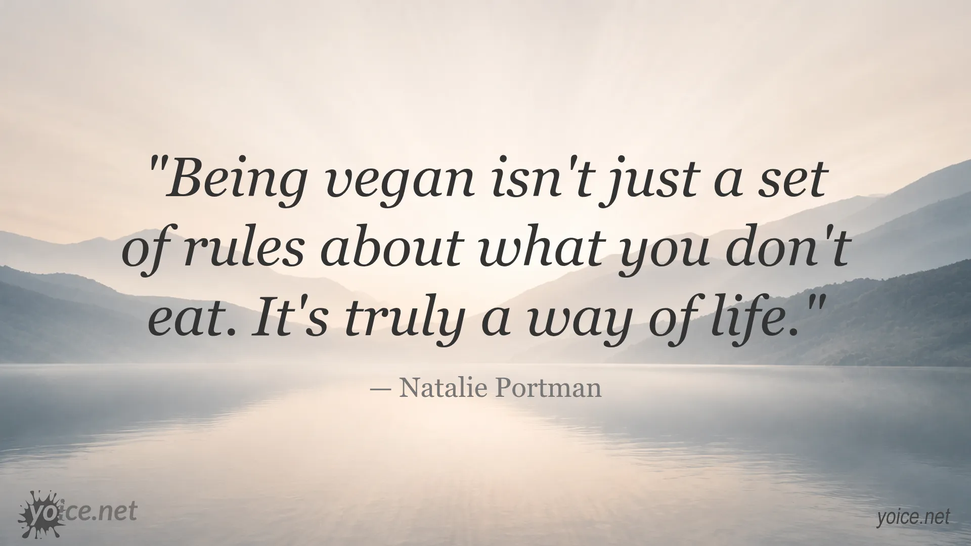 Quote about veganism by Natalie Portman saying being vegan is a way of life