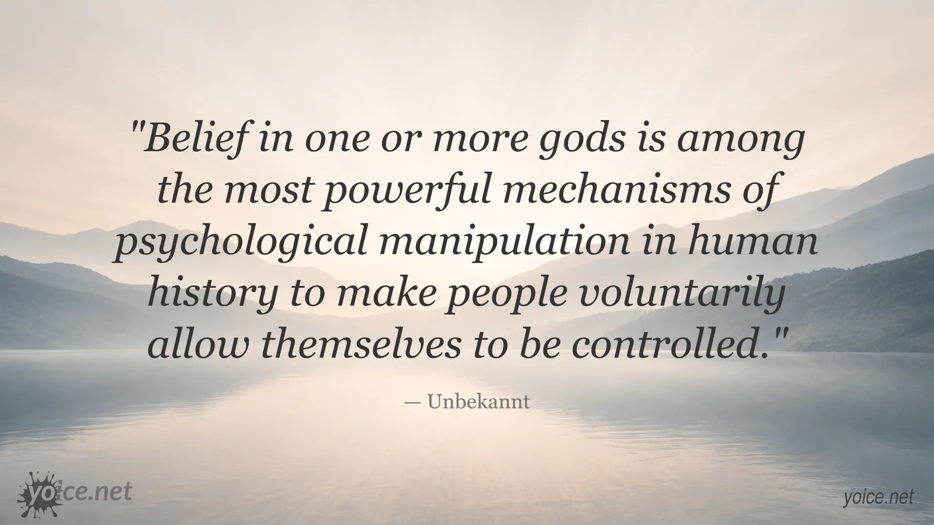 Quote about belief in gods as a powerful psychological manipulation by Unbekannt