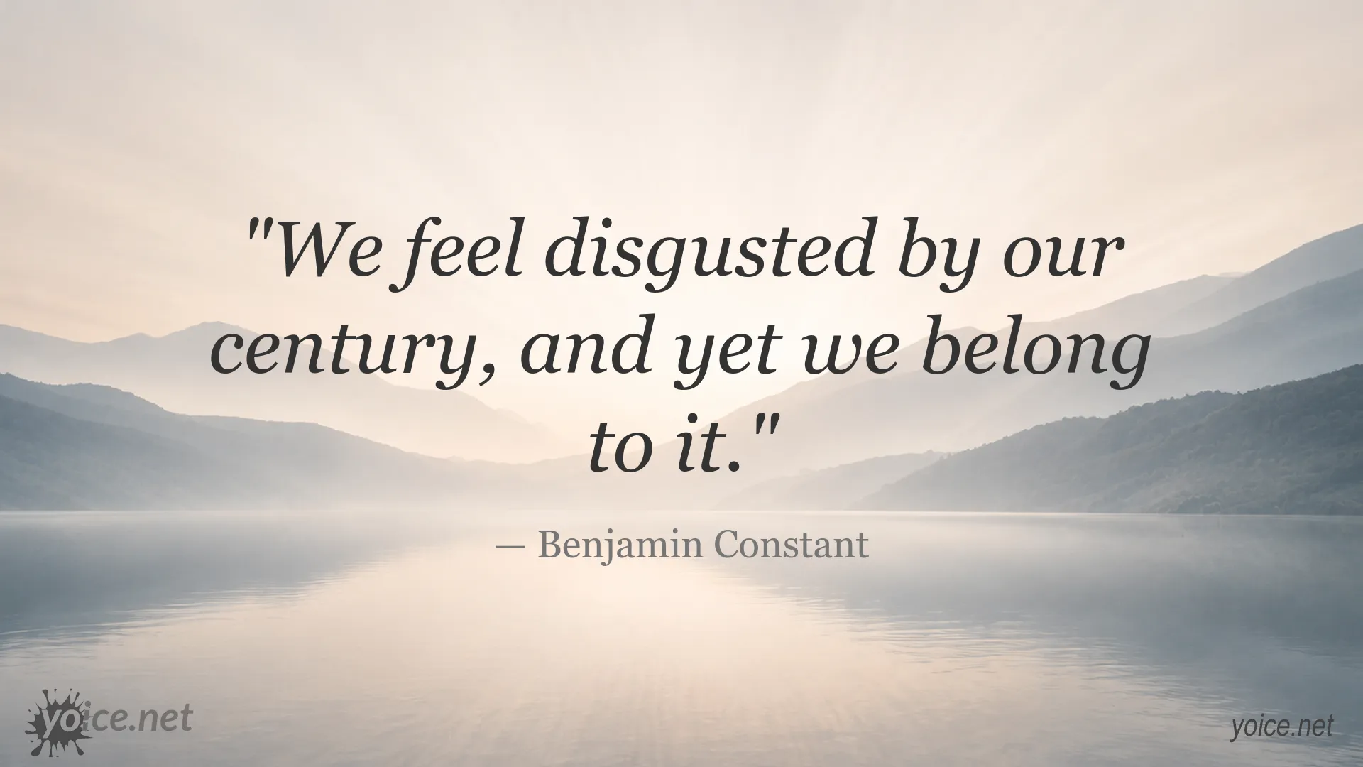 Quote image featuring Benjamin Constant's reflection on feeling disgusted by his century