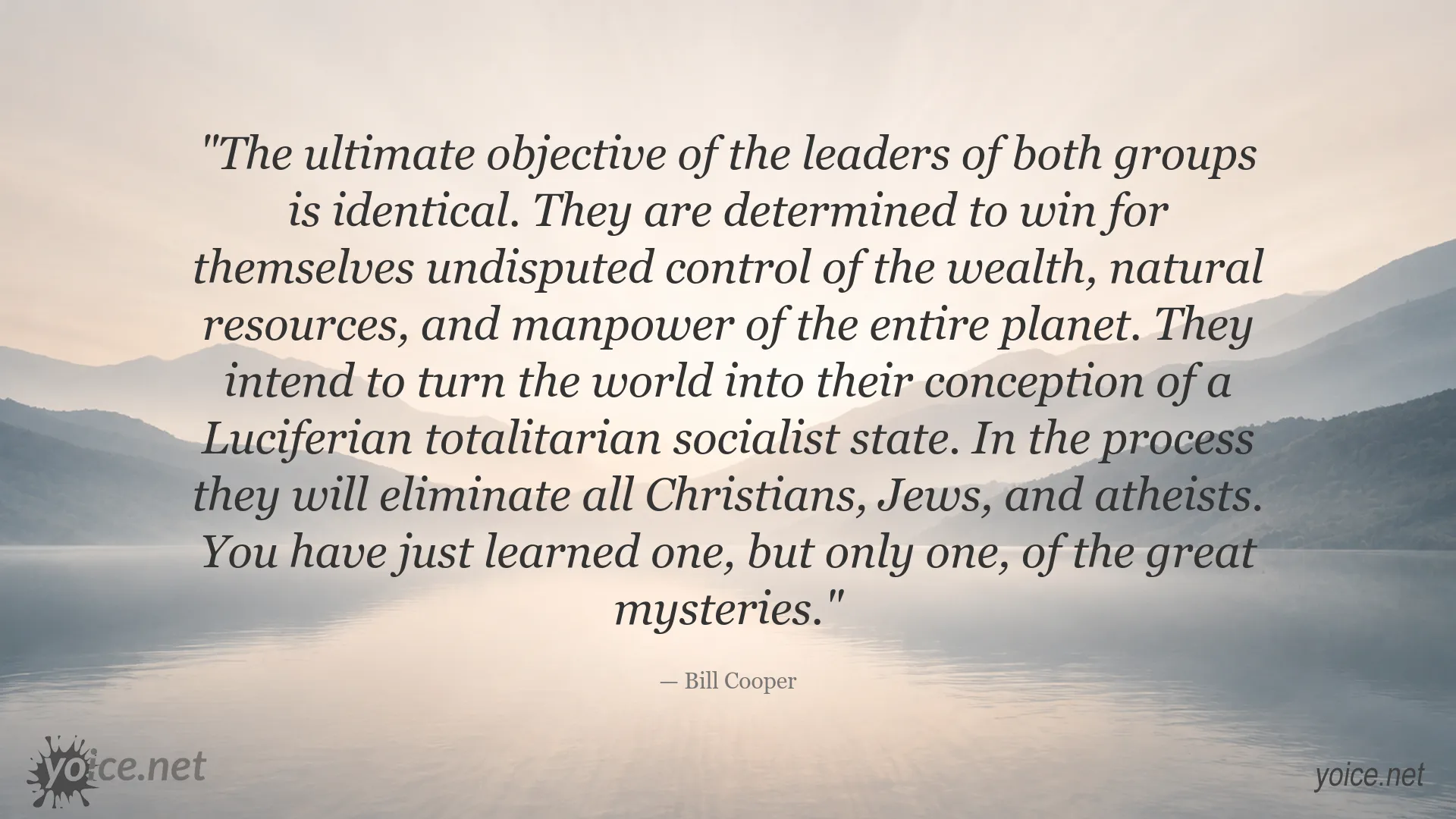 Bill Cooper quote about total control, wealth, natural resources, and a Luciferian totalitarian socialist state