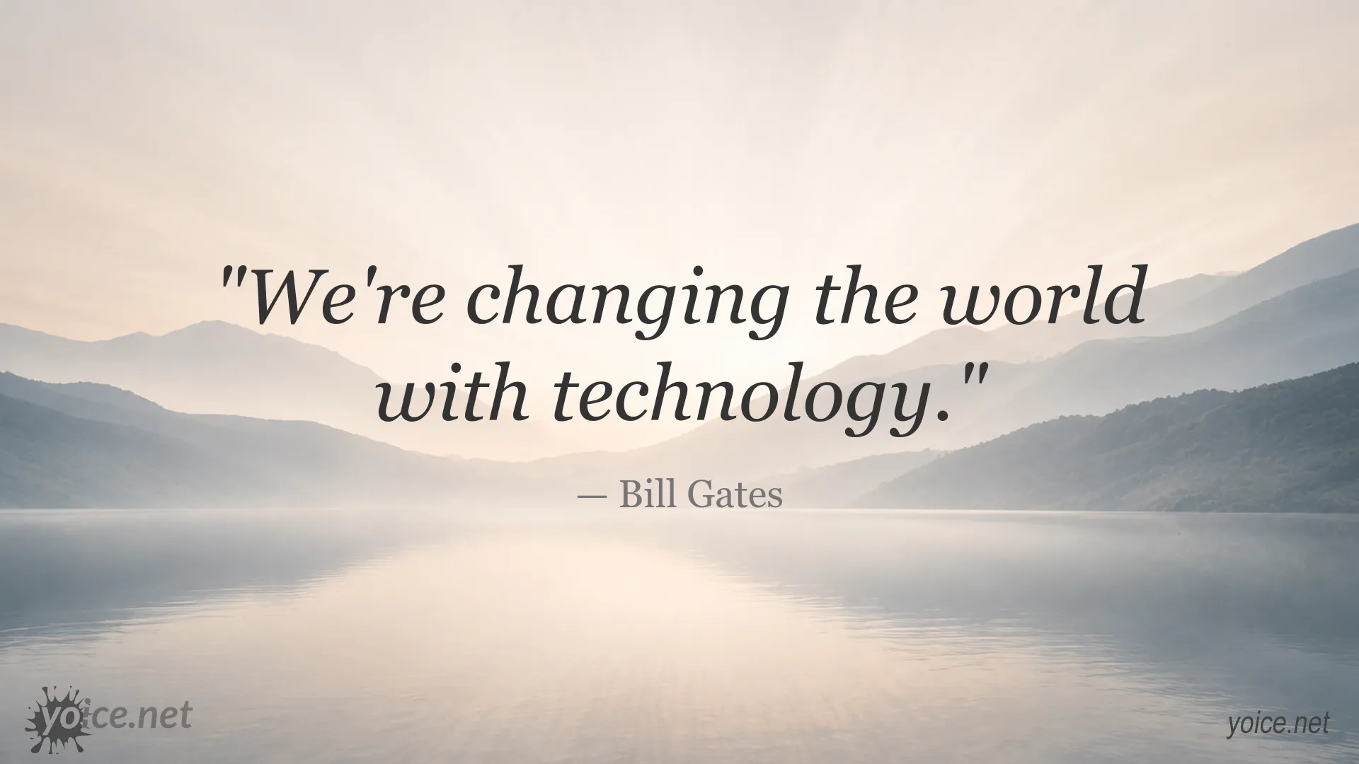 Inspirational technology quote by Bill Gates