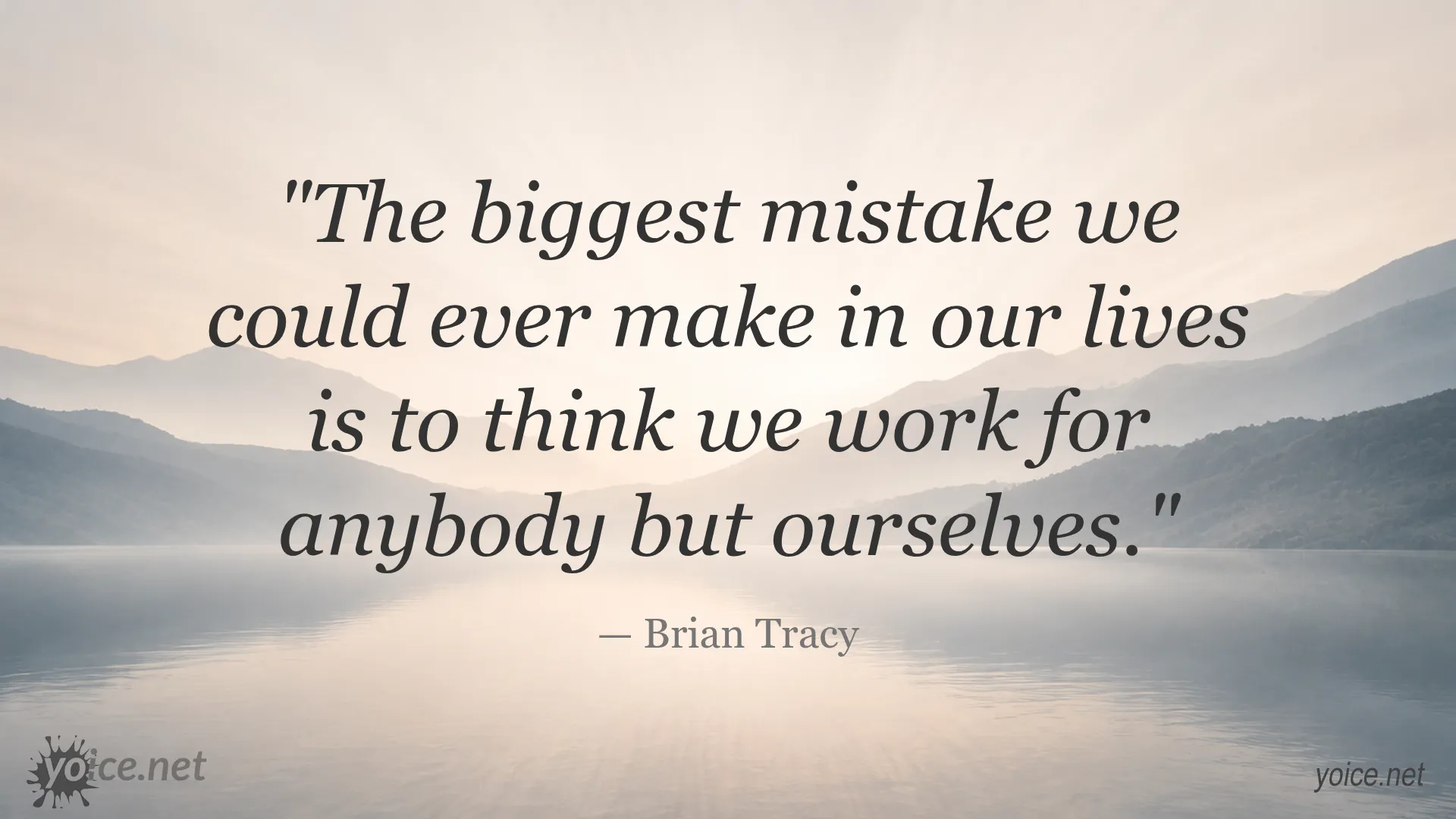 Inspirational quote by Brian Tracy about working for yourself