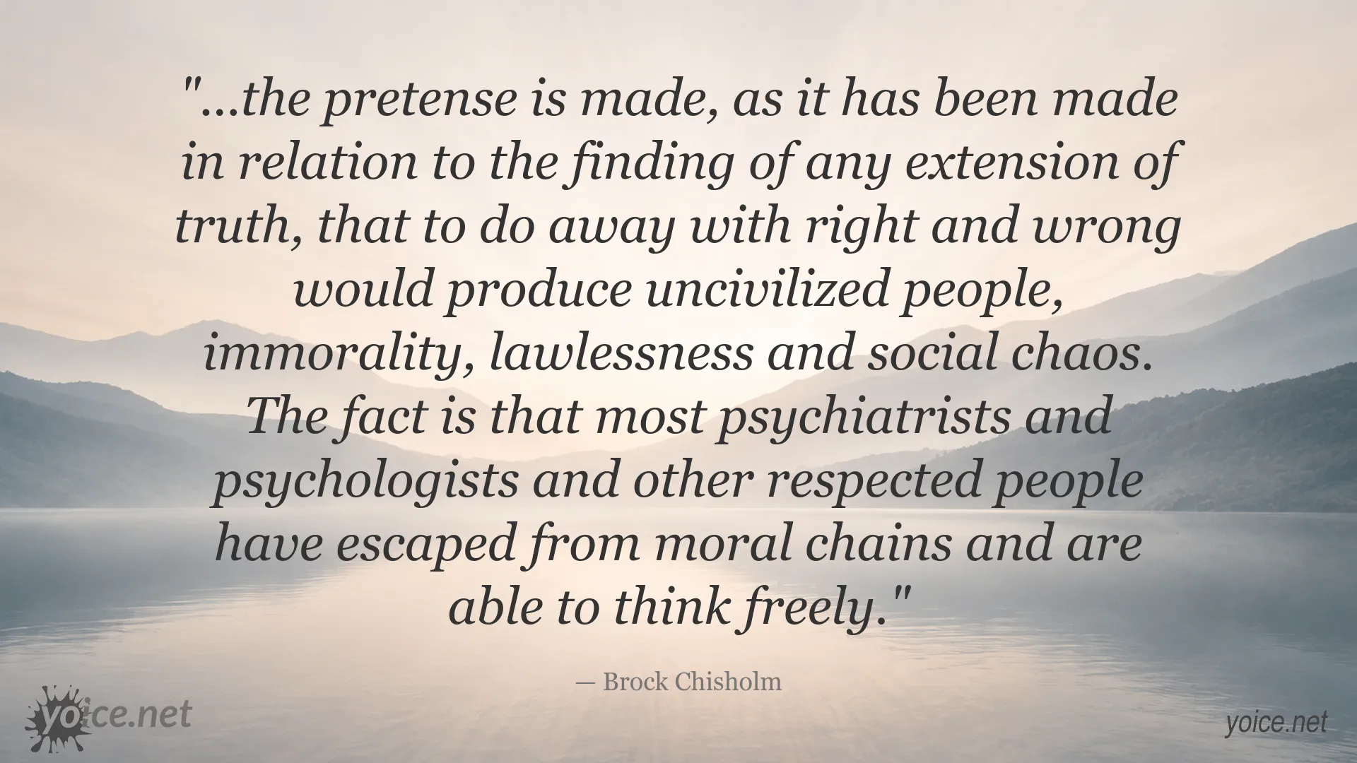 Brock Chisholm quote about truth, morality, and free thought