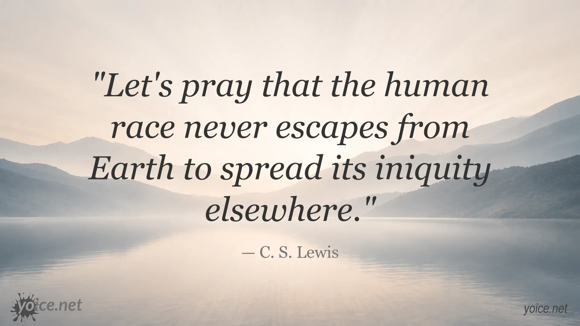 C. S. Lewis quote about humanity and responsibility