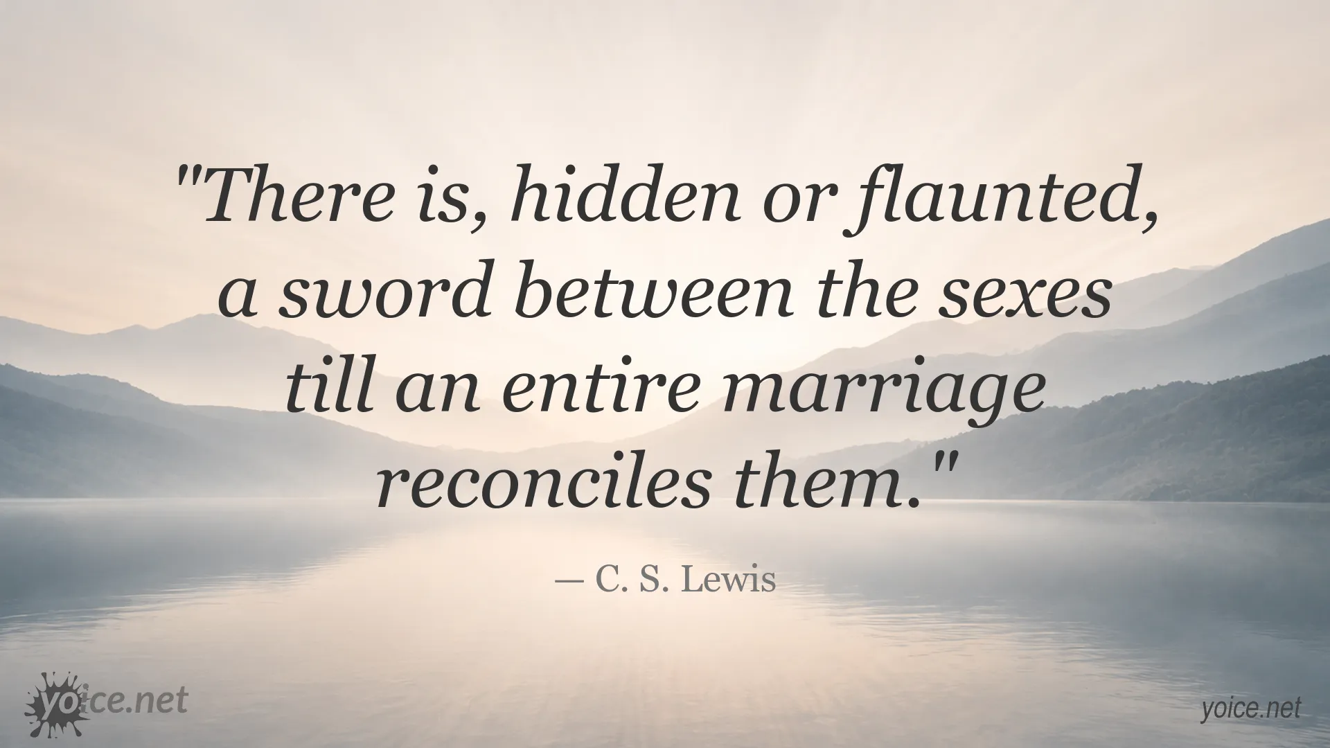 C. S. Lewis quote about the differences between the sexes and reconciliation through marriage