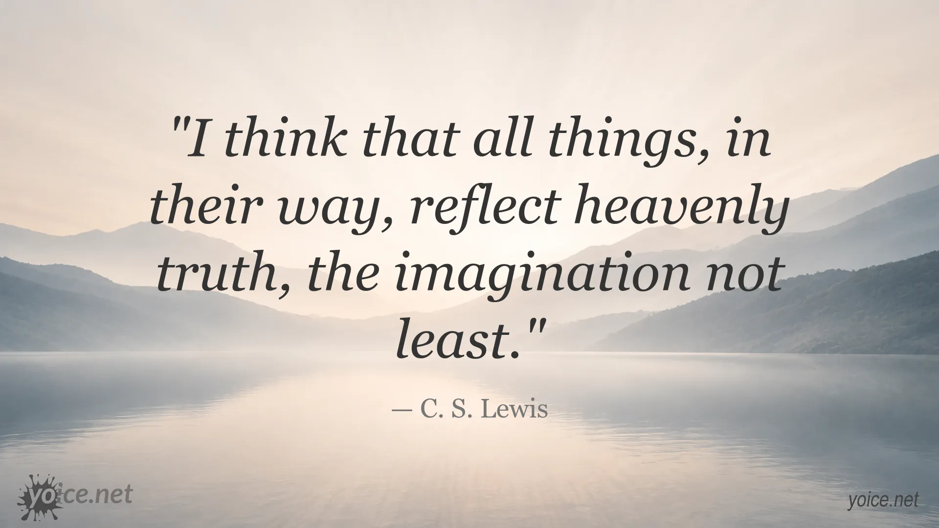 C. S. Lewis quote about imagination reflecting heavenly truth