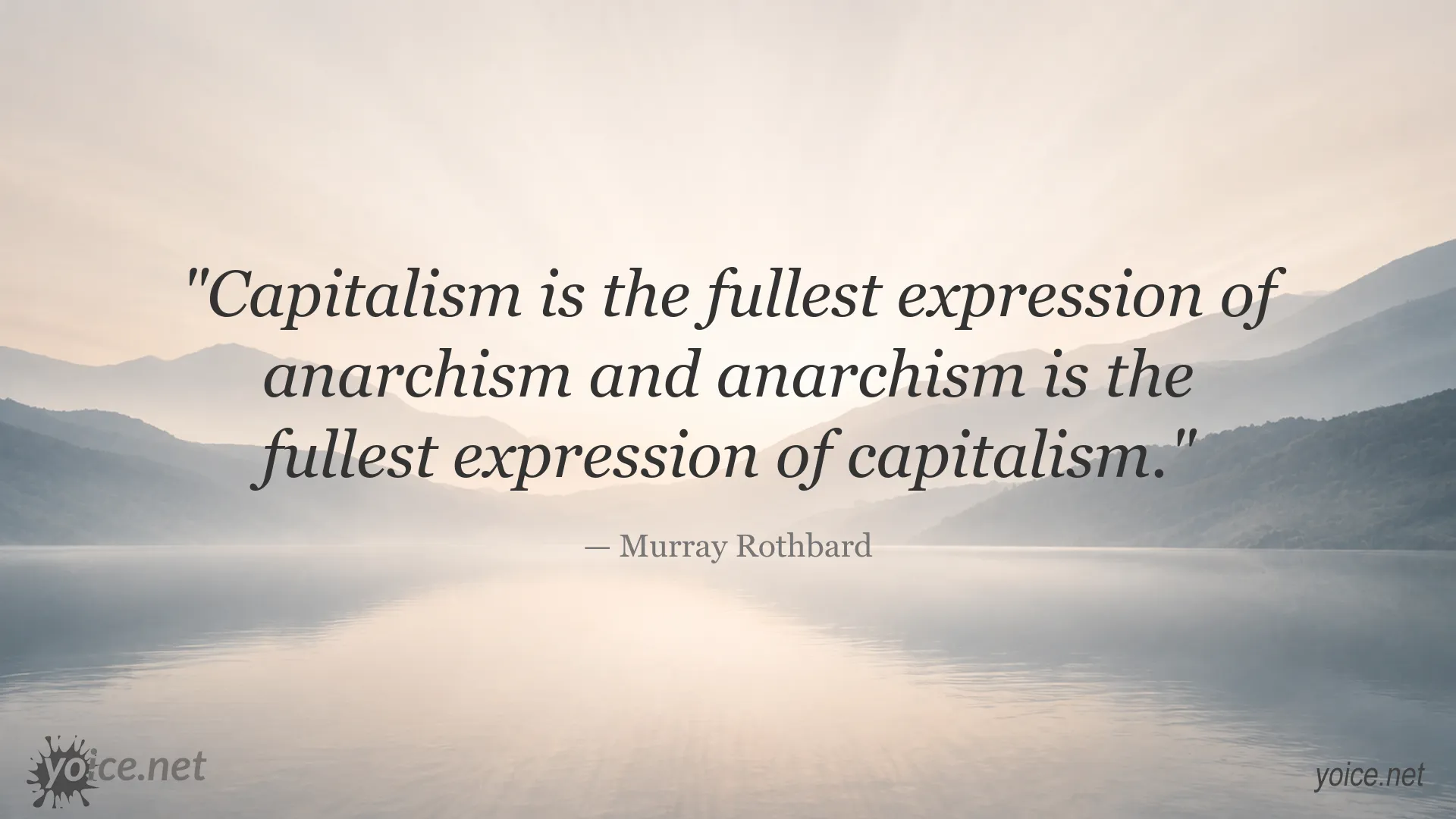 Capitalism and anarchism quote by Murray Rothbard