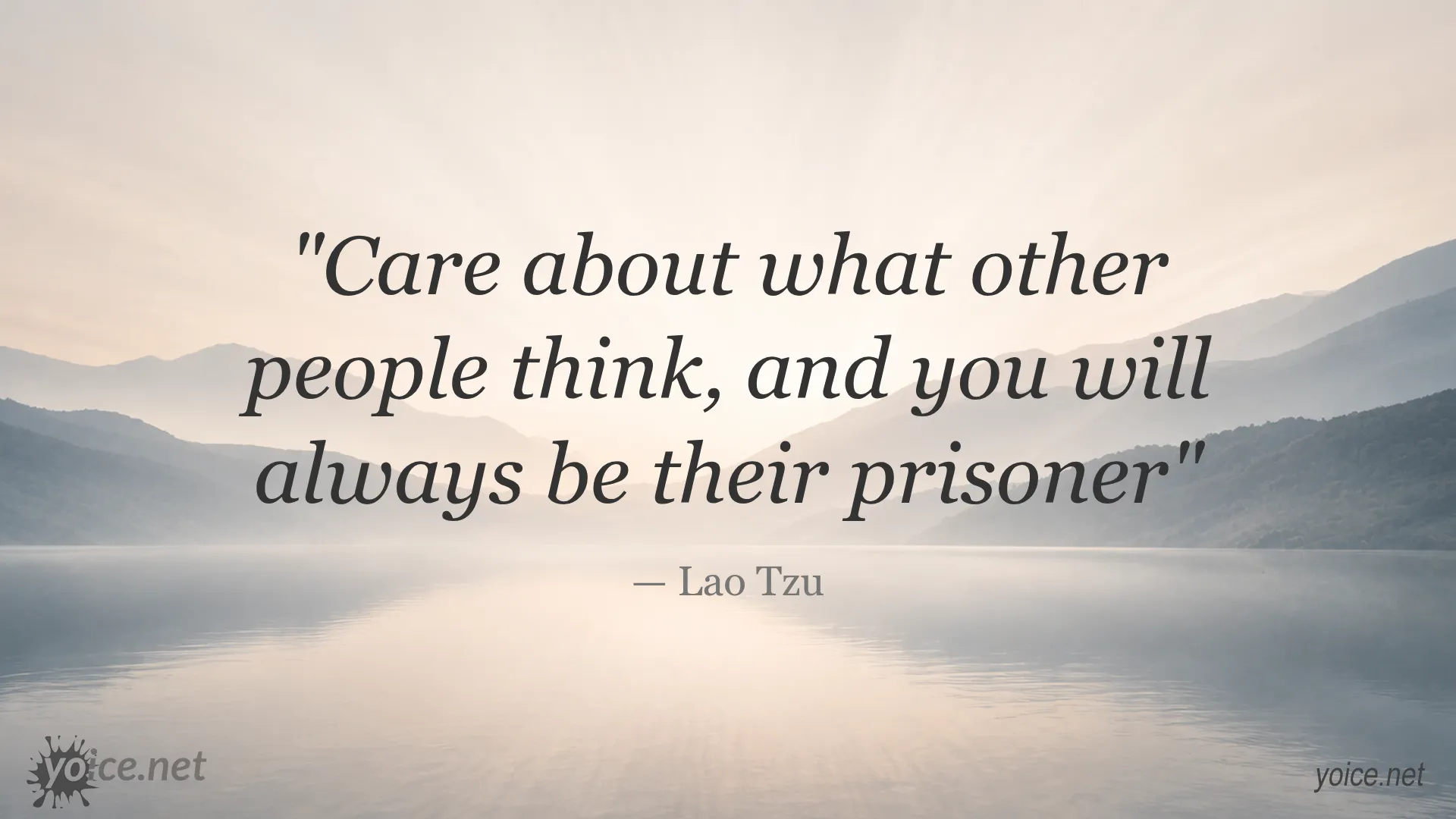 Inspirational quote by Lao Tzu about not caring what others think