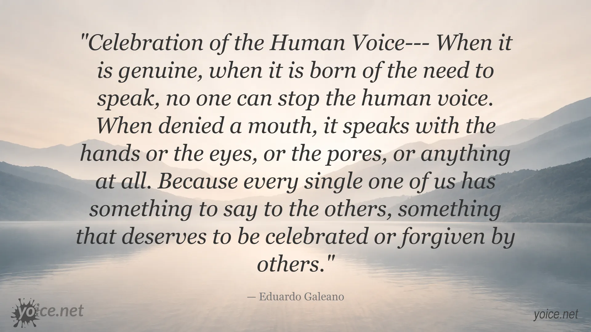 Celebration of the Human Voice quote image by Eduardo Galeano