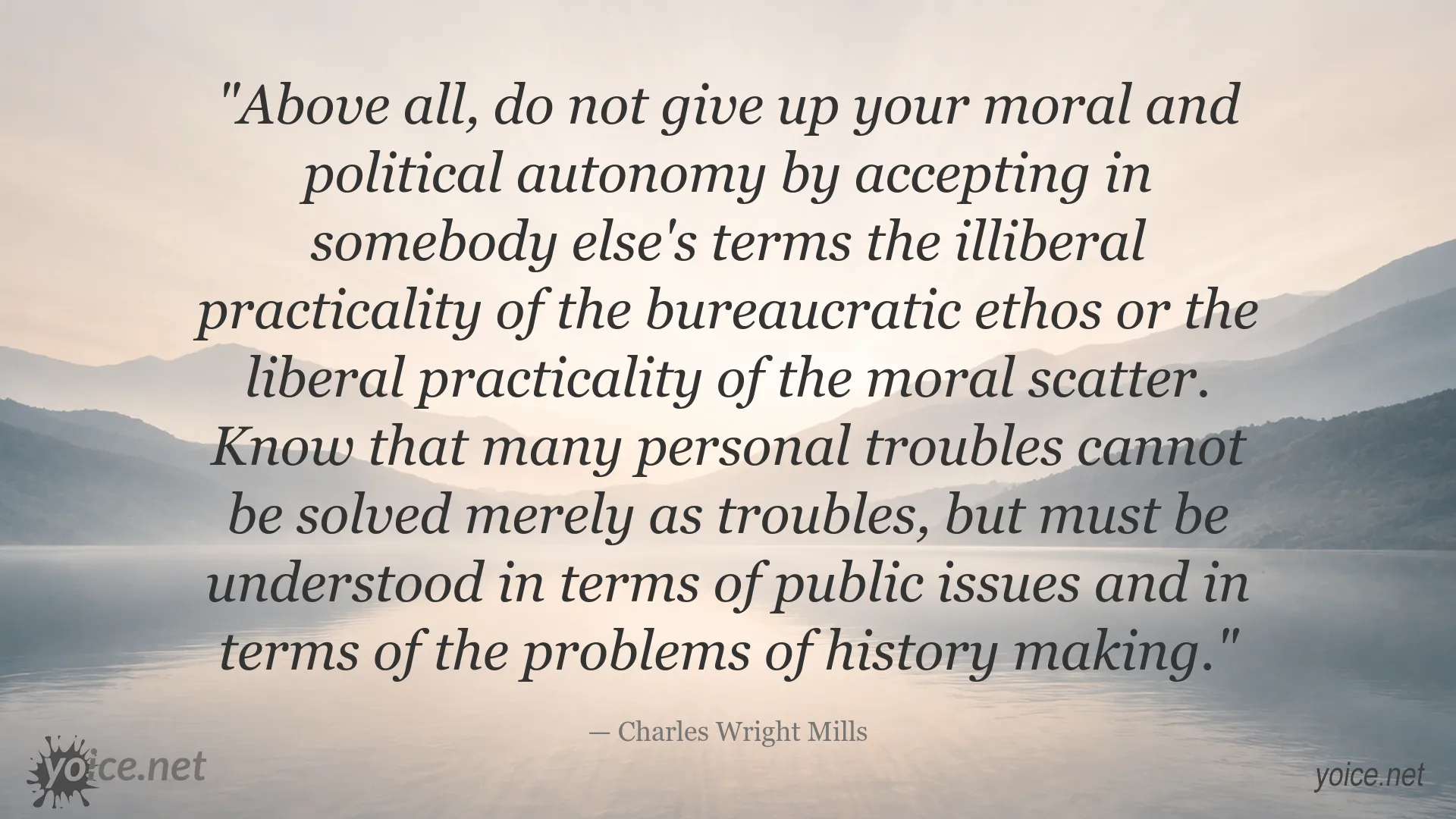 Inspirational quote image attributed to Charles Wright Mills about moral autonomy and public issues