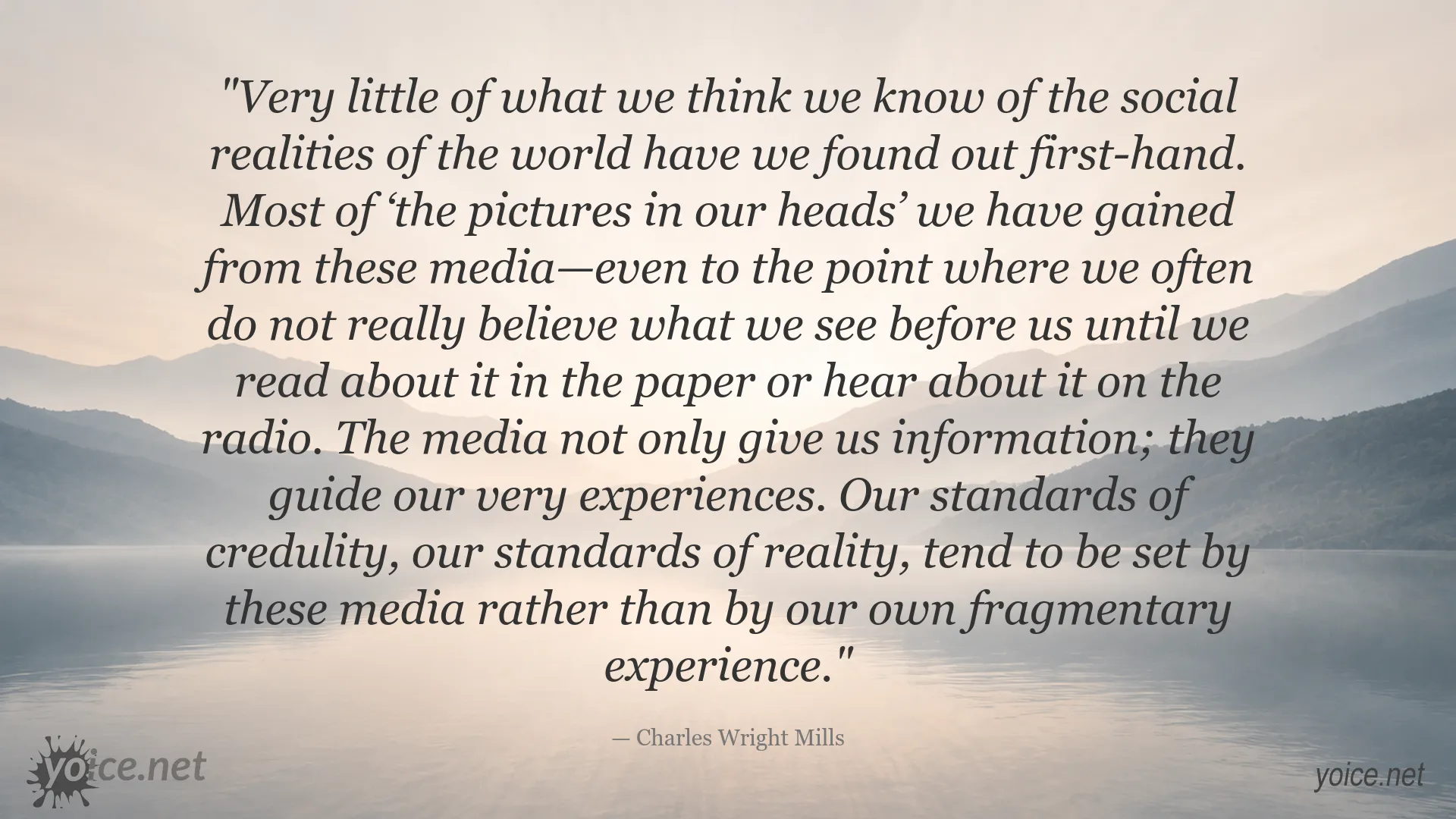 Charles Wright Mills quote about media shaping our understanding of social reality