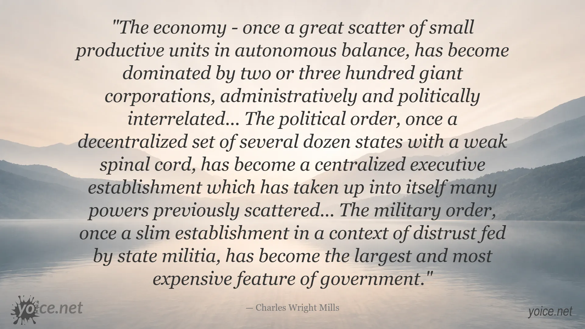 Charles Wright Mills quote about the centralization of the economy, political order, and military