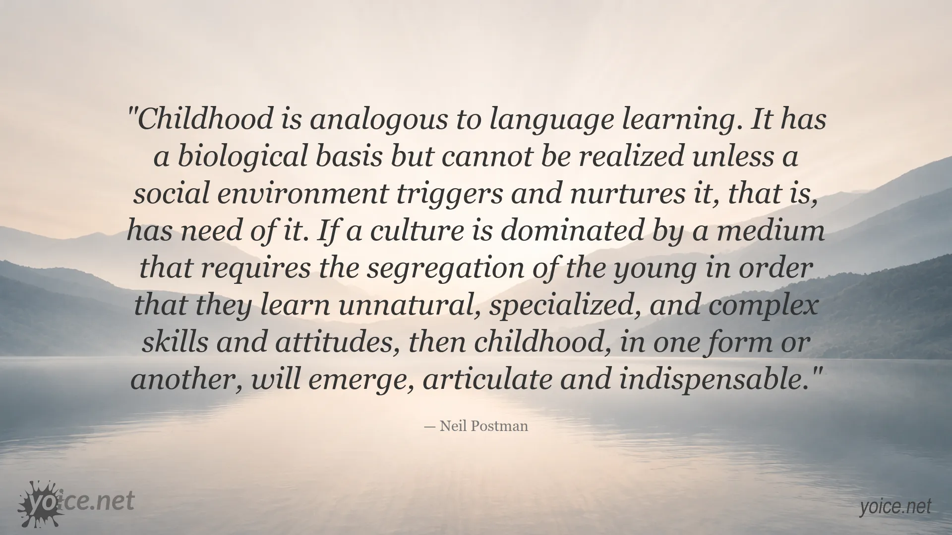Neil Postman quote image about childhood, language learning, and the role of culture