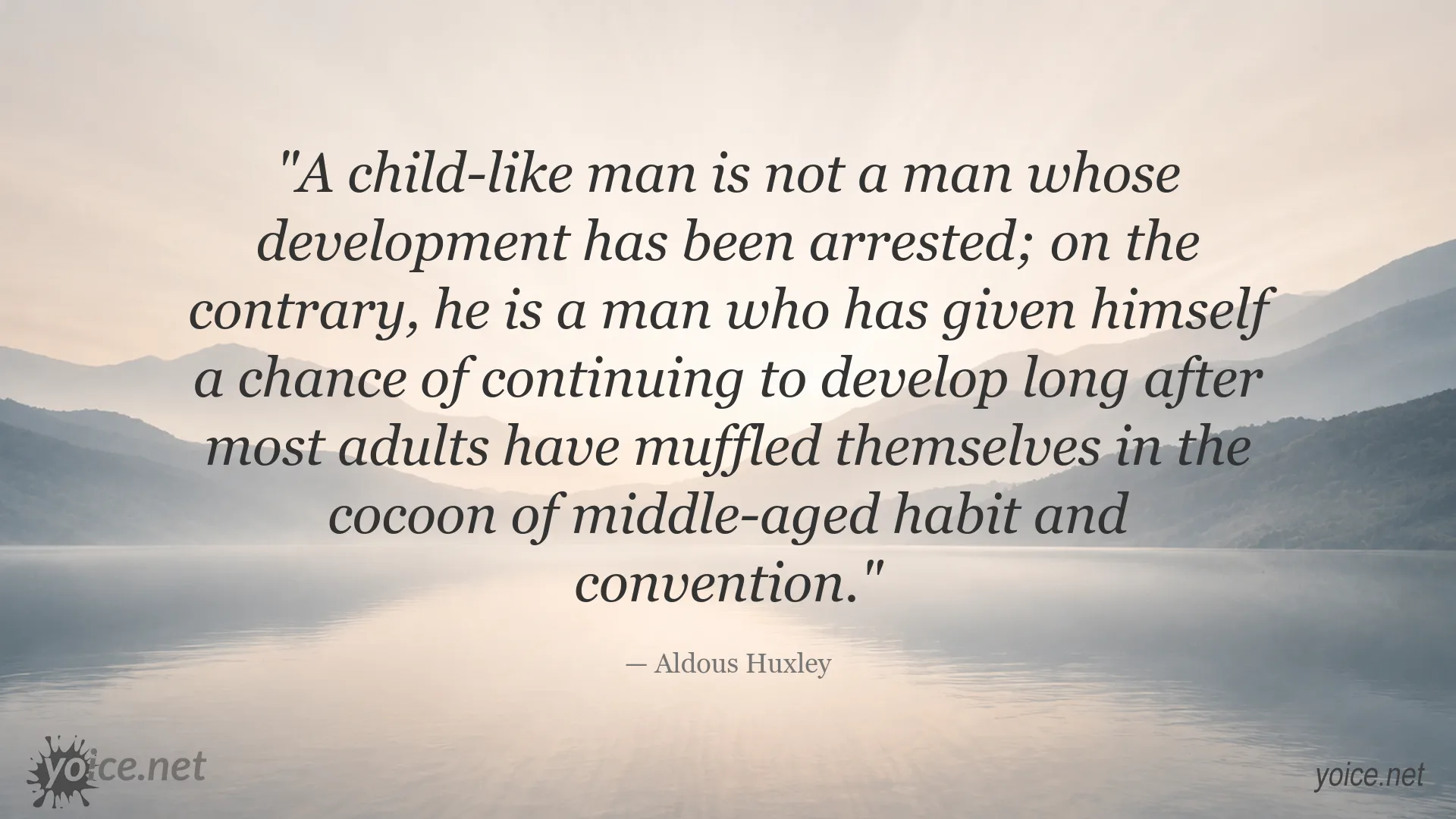 Inspirational Aldous Huxley quote about childlike openness and personal development