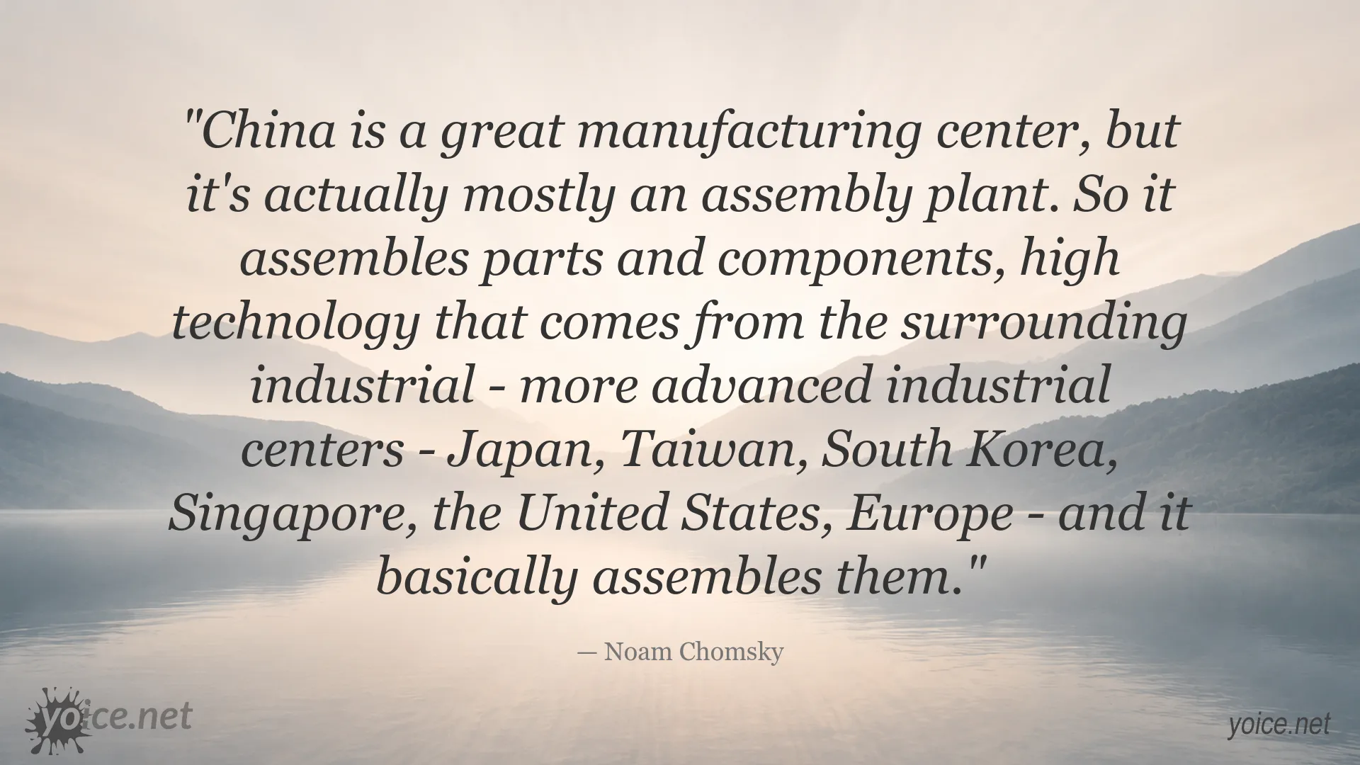 Noam Chomsky quote about China as an assembly plant