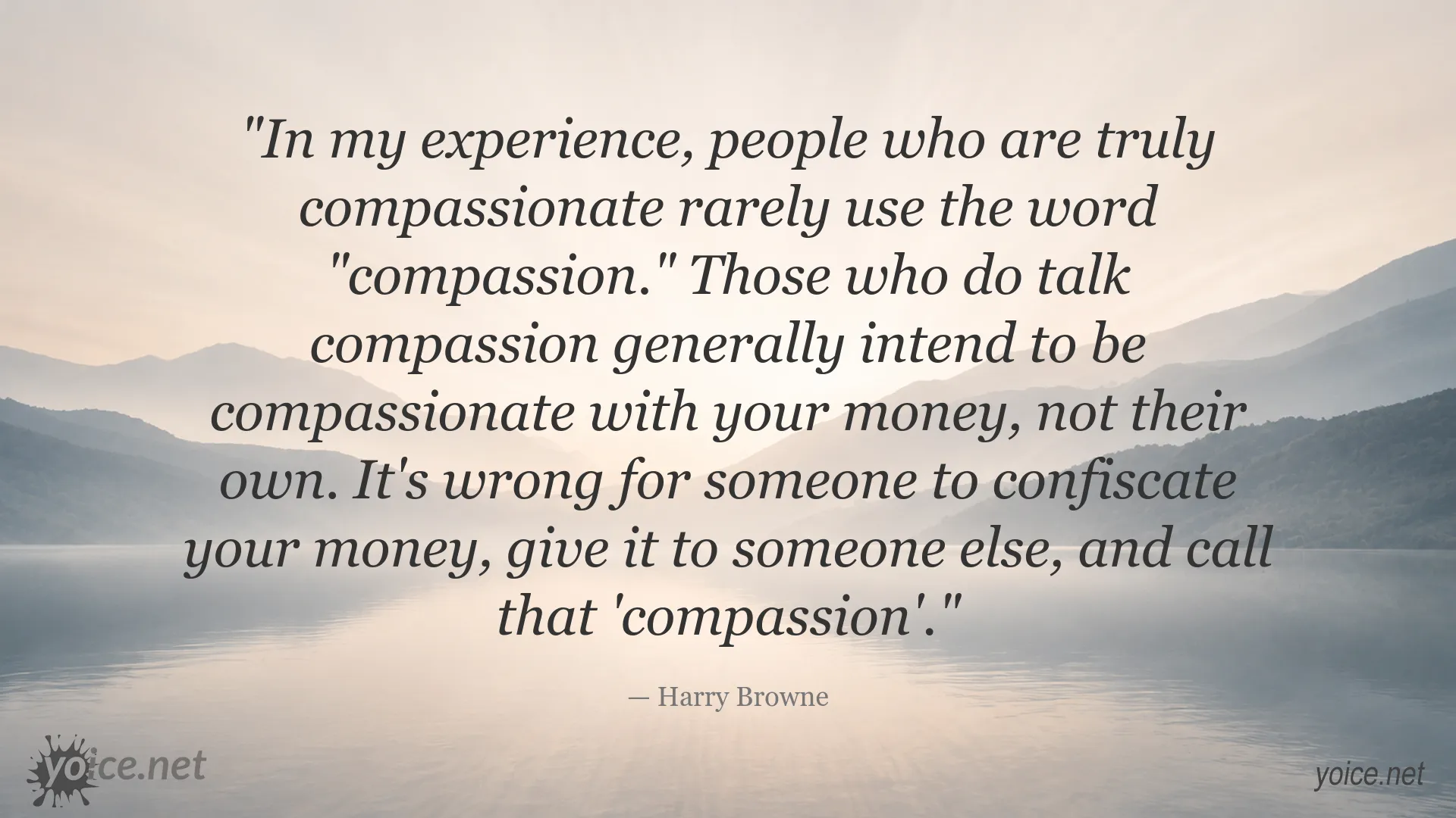 Harry Browne quote about compassion and other people's money