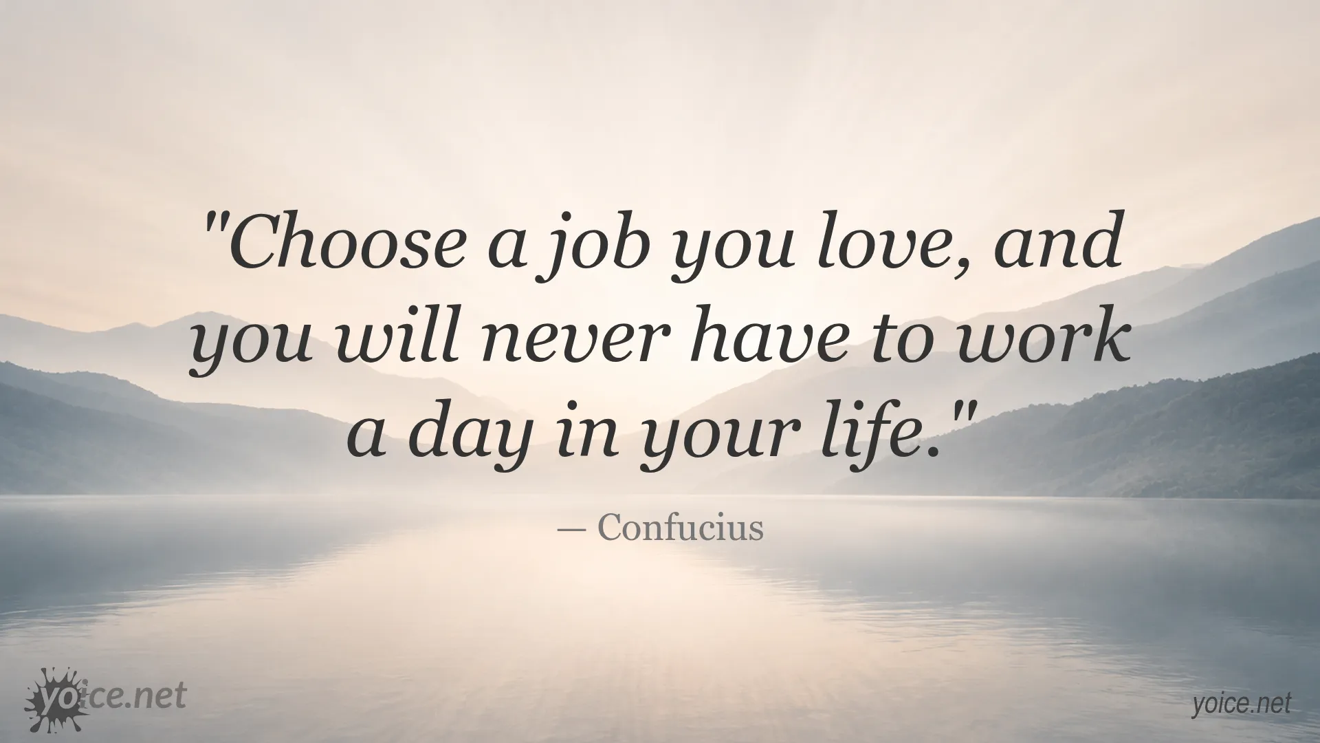 Inspirational quote by Confucius about loving your job