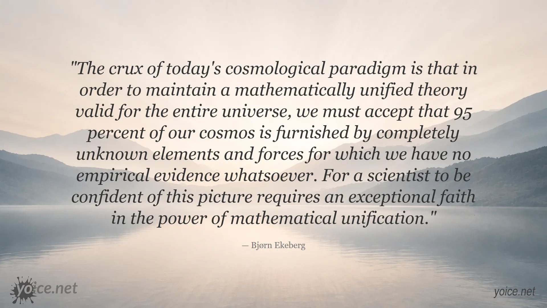 Quote about the cosmological paradigm and mathematical unification by Bjørn Ekeberg