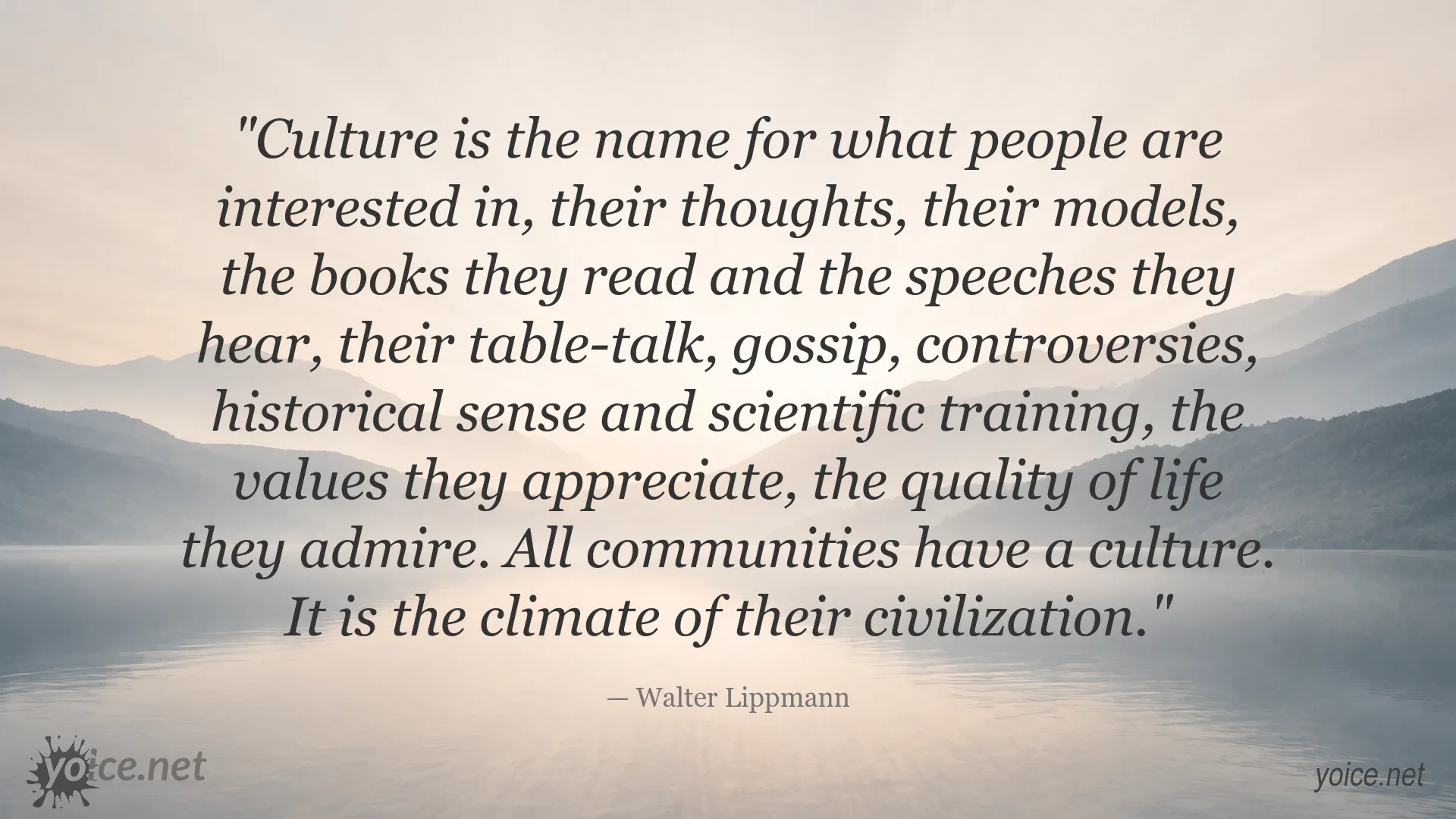 Culture and civilization quote by Walter Lippmann