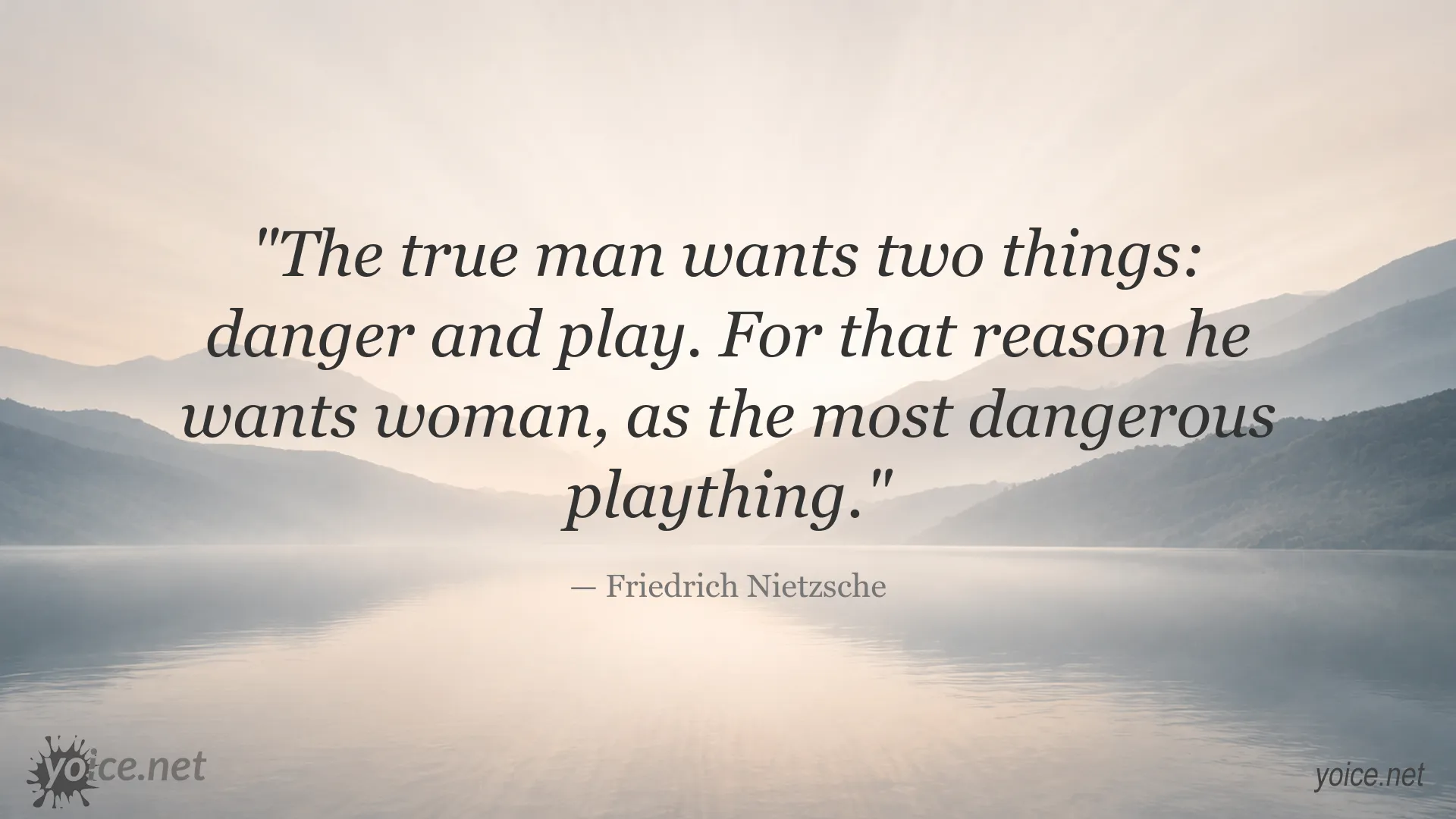 Friedrich Nietzsche quote image about danger, play, and woman