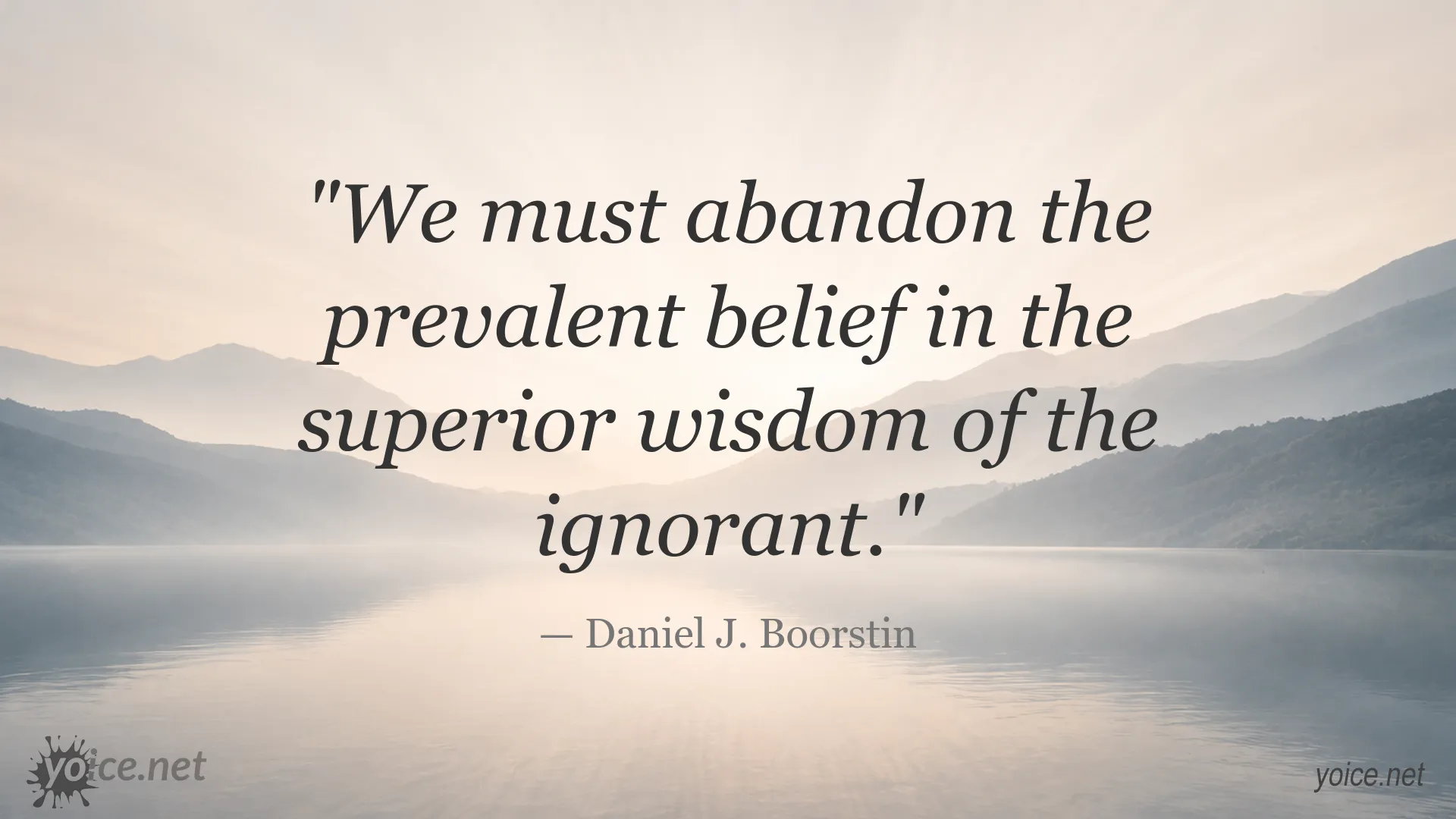Daniel J. Boorstin quote about wisdom and ignorance