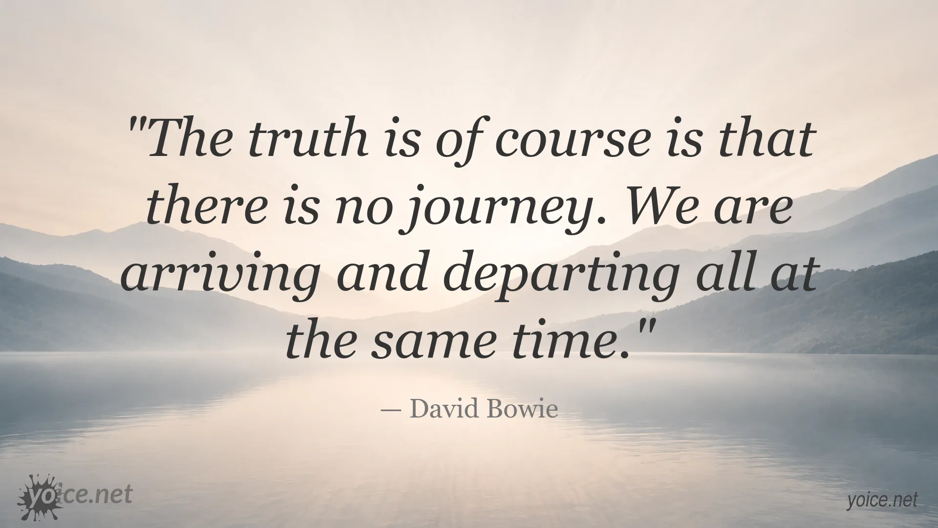 Philosophical quote image by David Bowie about life and the journey