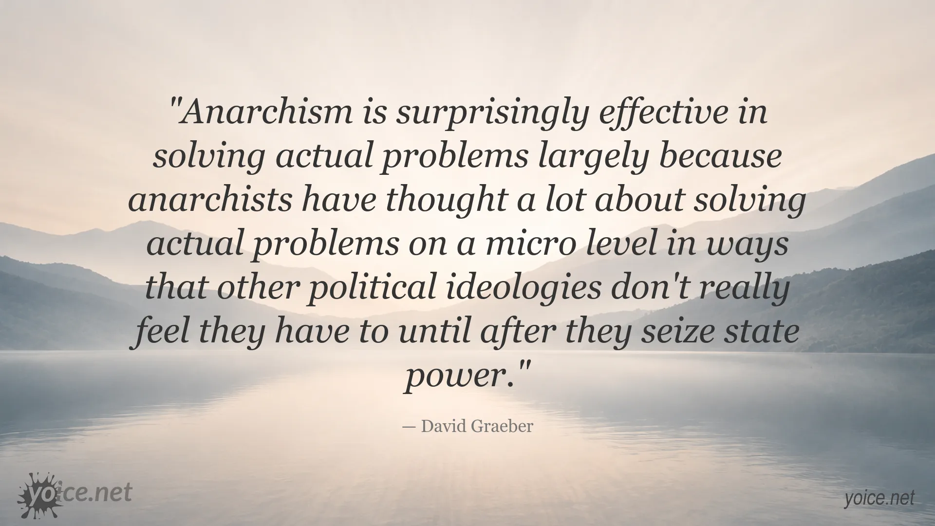 David Graeber quote about anarchism and solving practical problems