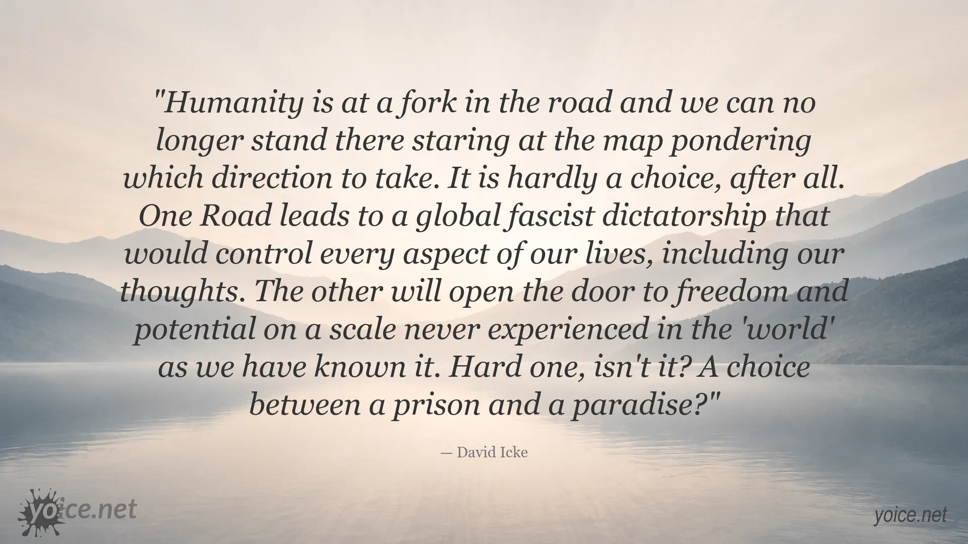 David Icke quote about choosing between freedom and dictatorship