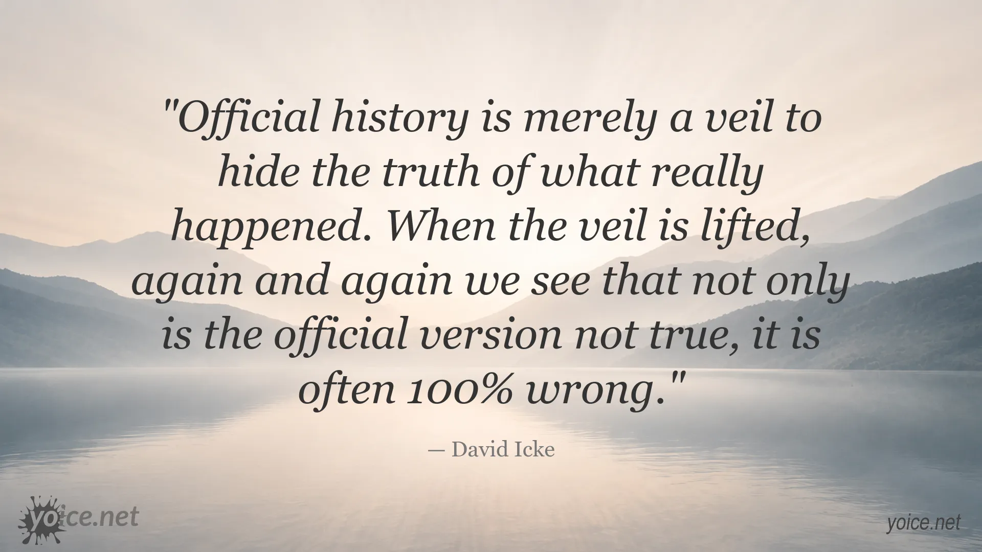 David Icke quote about official history and uncovering the truth