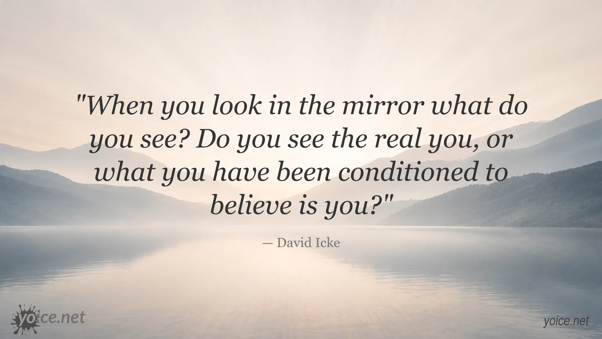 David Icke quote about self-perception, identity, and conditioning