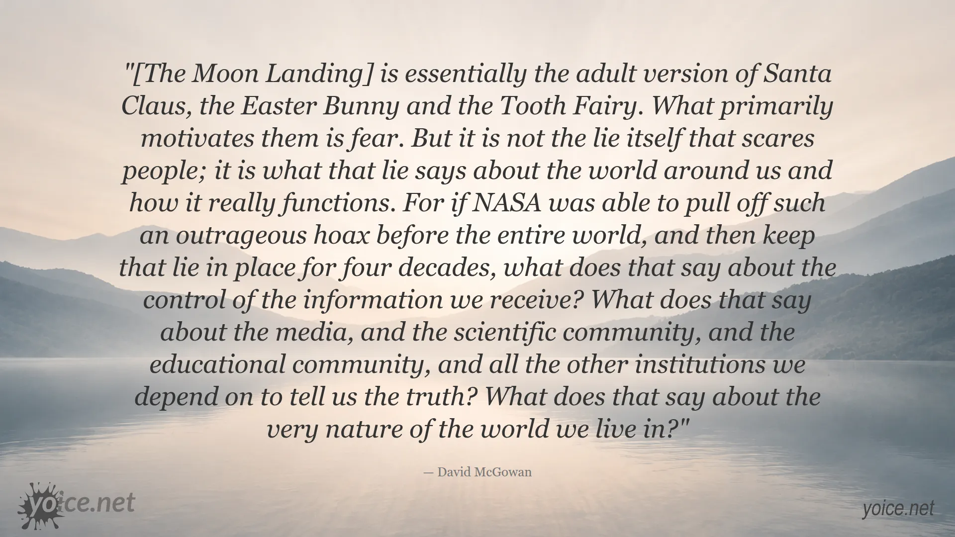 Moon Landing is the adult version of Santa Claus quote by David McGowan