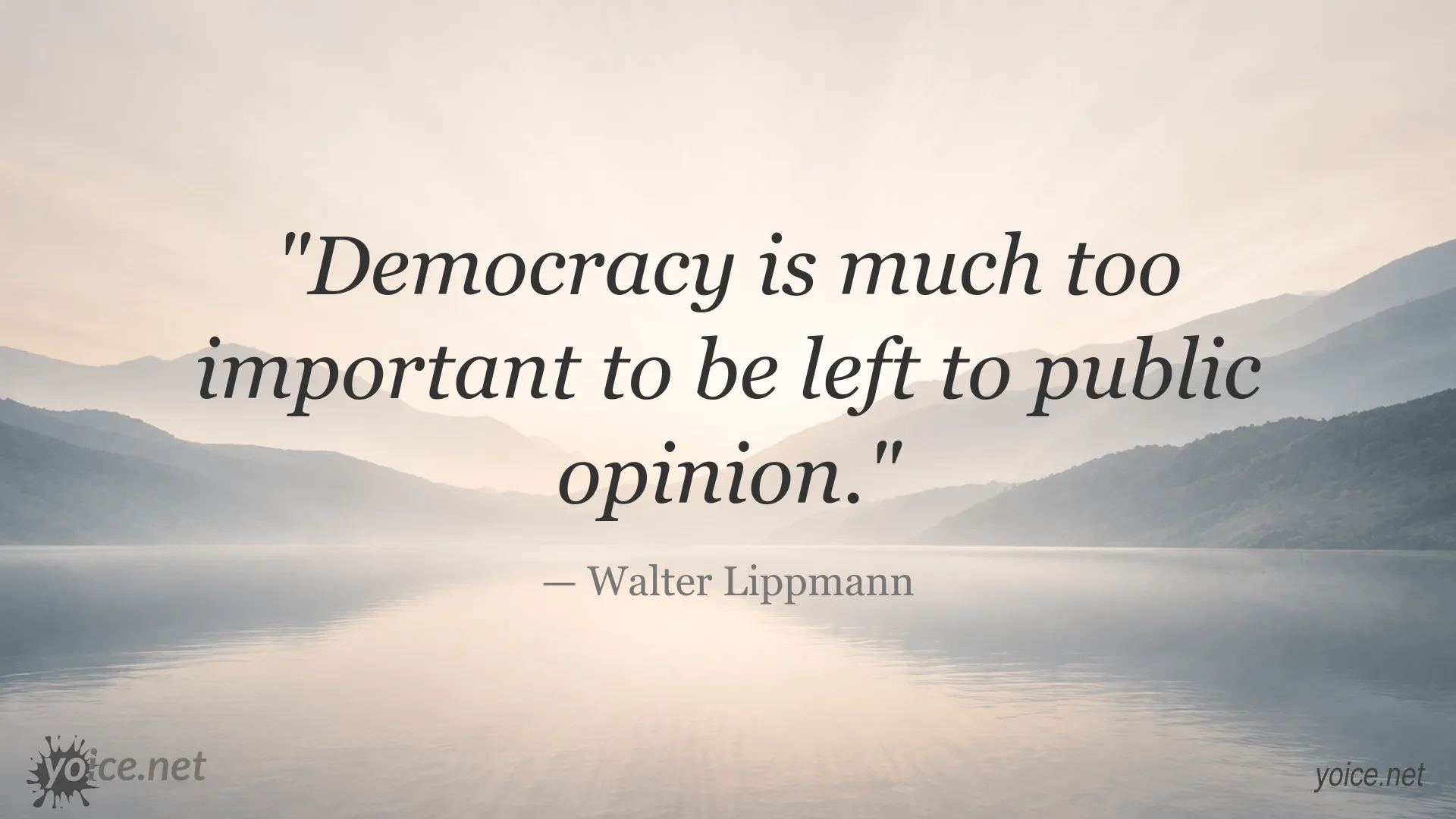 Quote image about democracy and public opinion by Walter Lippmann