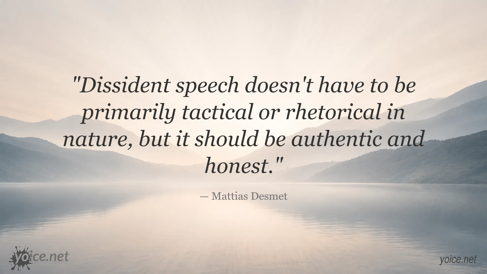 Quote about dissident speech being authentic and honest by Mattias Desmet