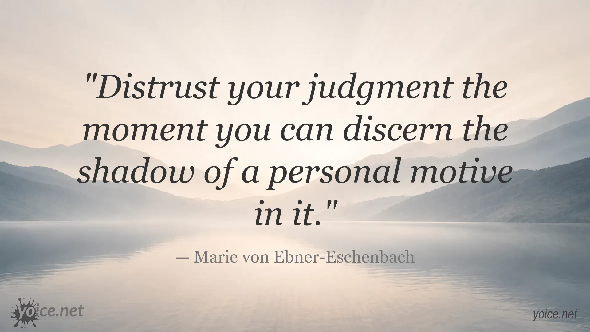 Inspirational judgment quote by Marie von Ebner-Eschenbach