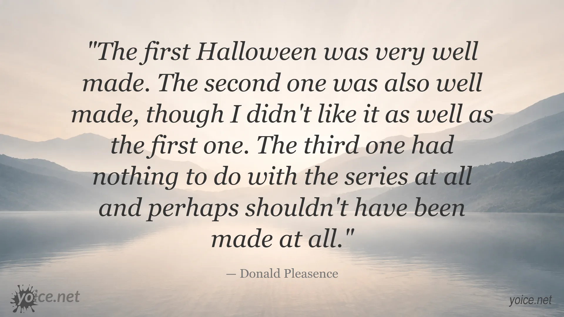 Donald Pleasence quote about the Halloween film series