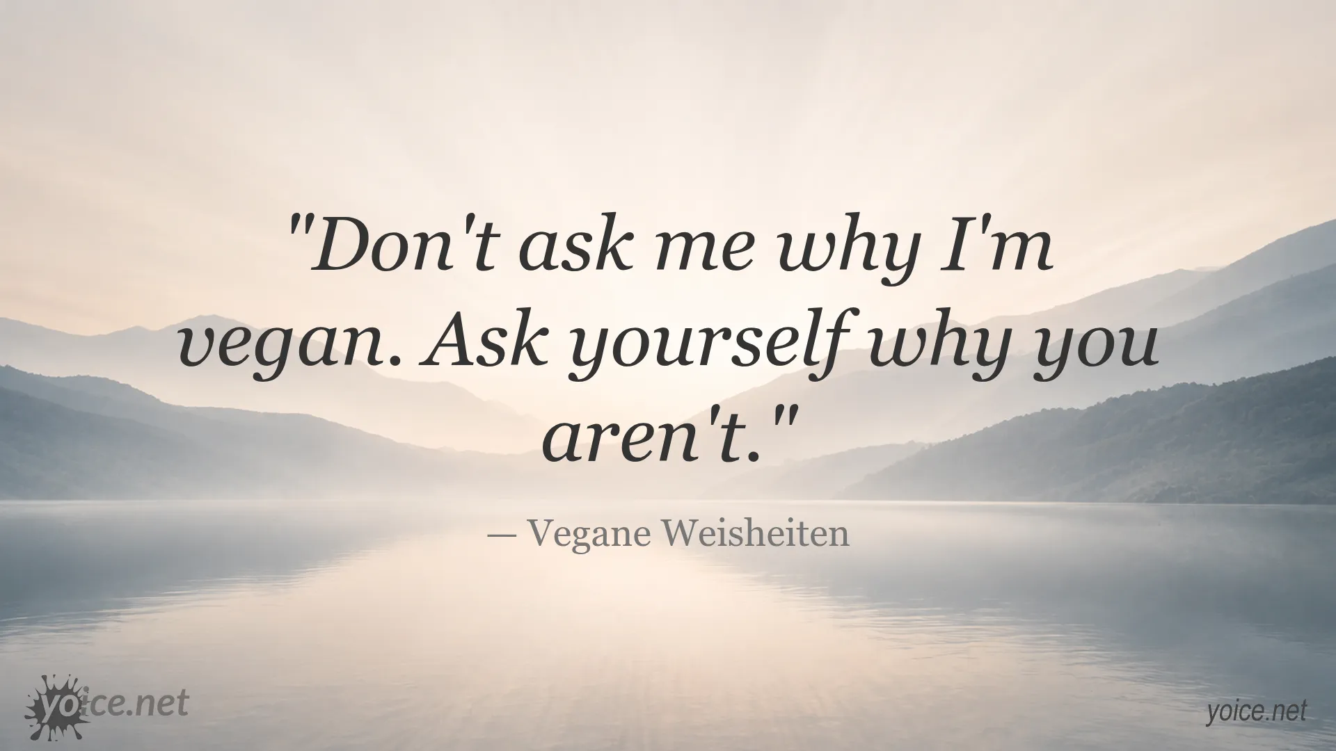 Inspirational vegan quote by Vegane Weisheiten