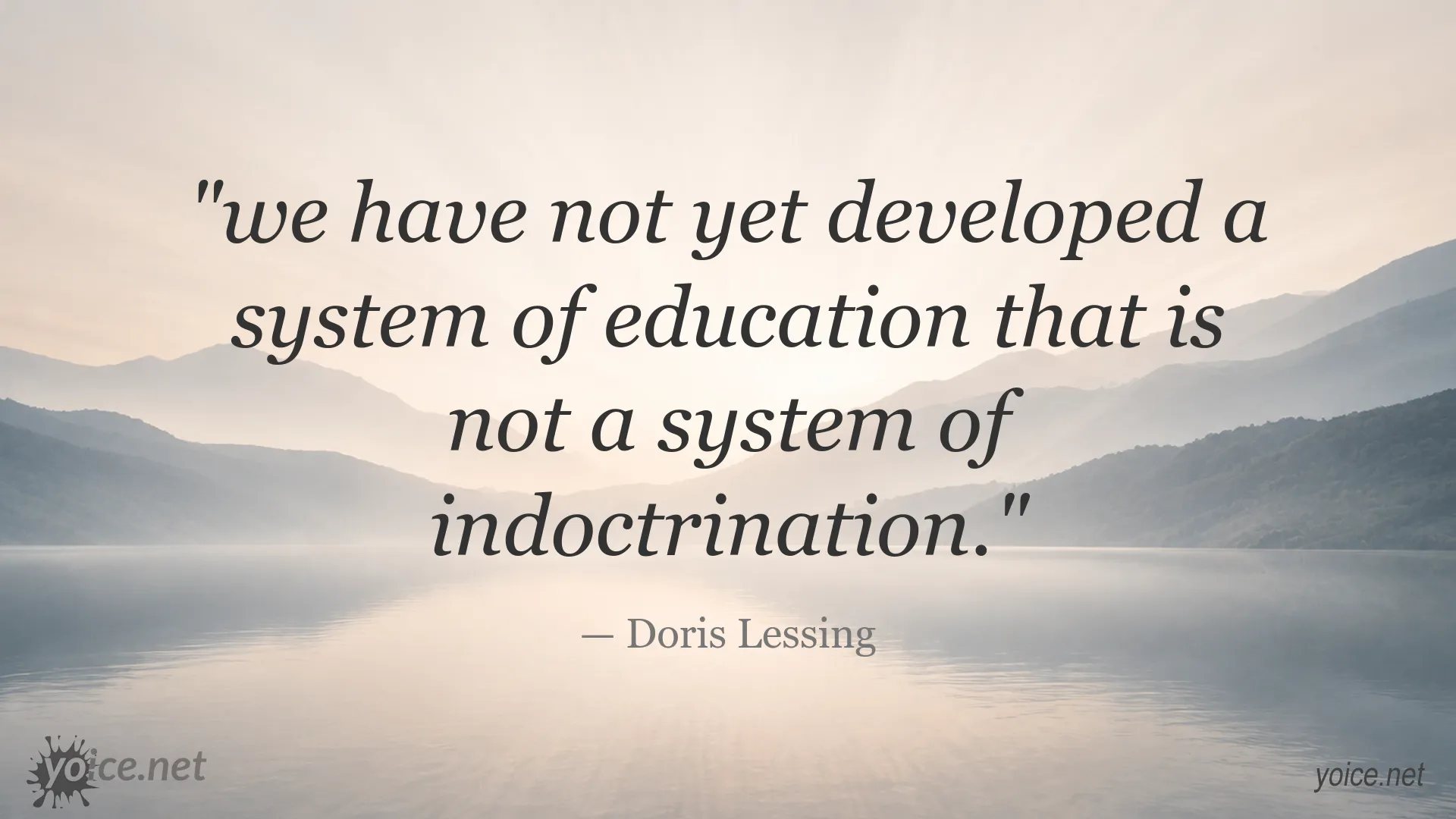 Doris Lessing quote about education and indoctrination