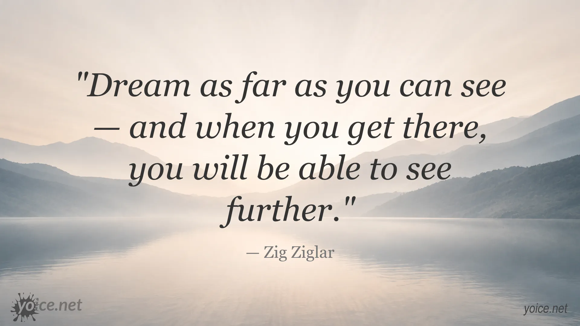 Motivational quote about dreaming big by Zig Ziglar