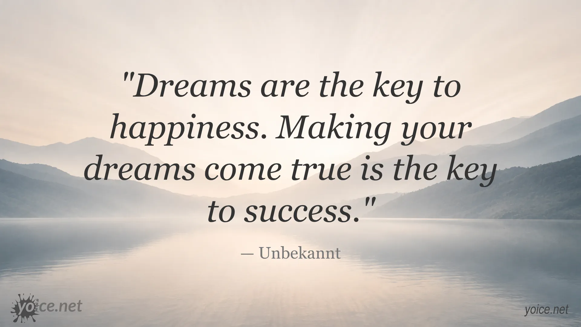 Inspirational quote about dreams and success by Unbekannt