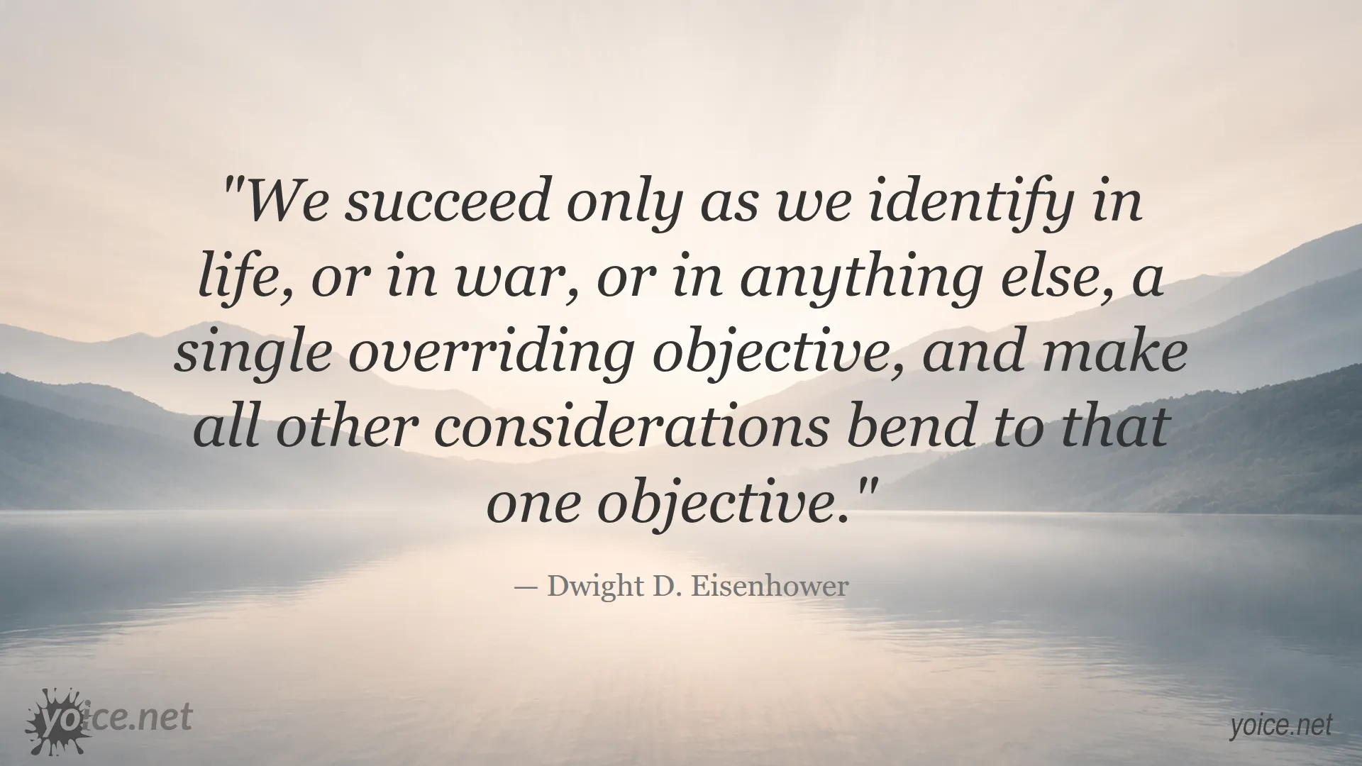Inspirational quote by Dwight D. Eisenhower about success through identifying a single overriding objective