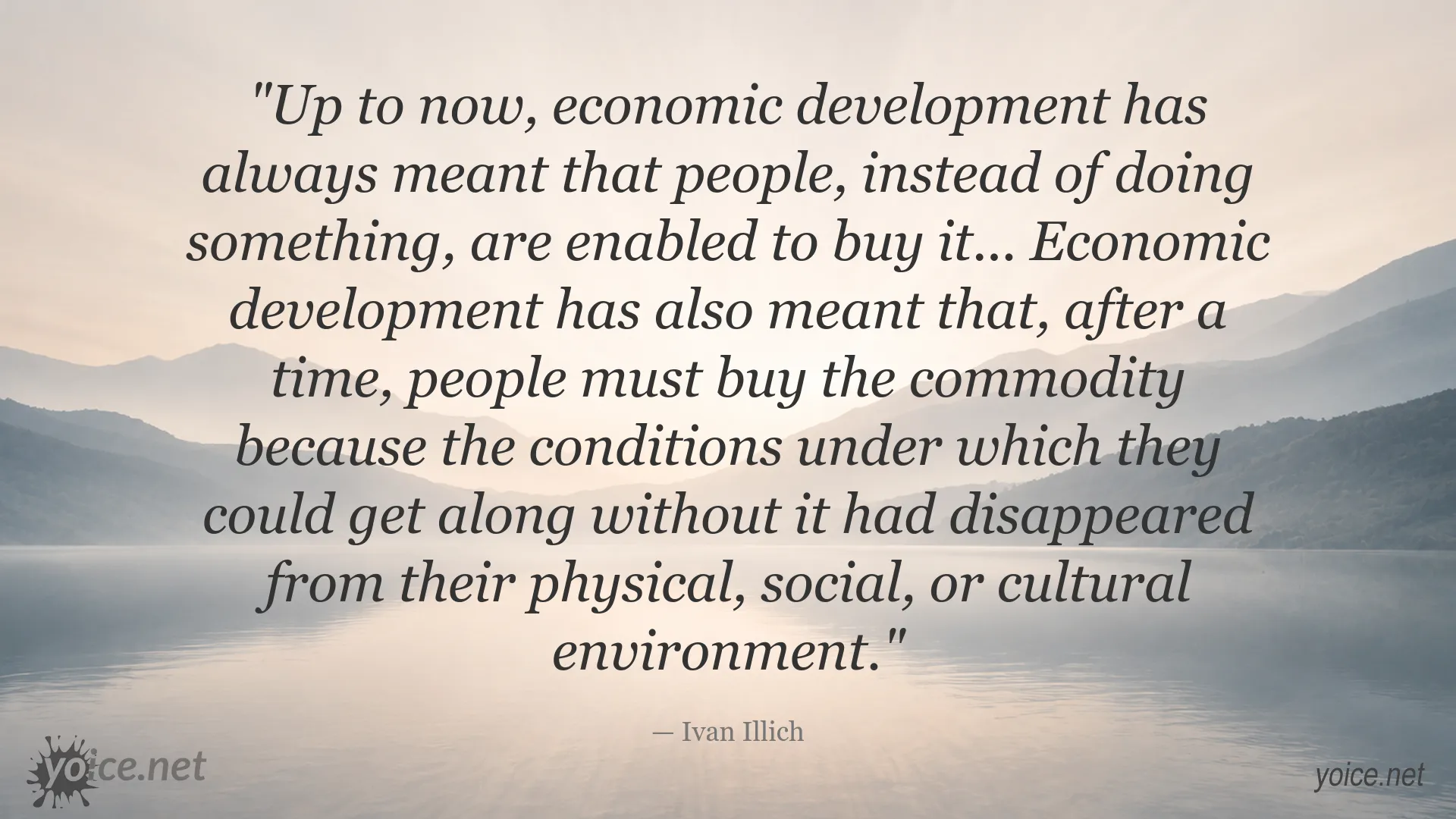 Economic development and consumption quote by Ivan Illich