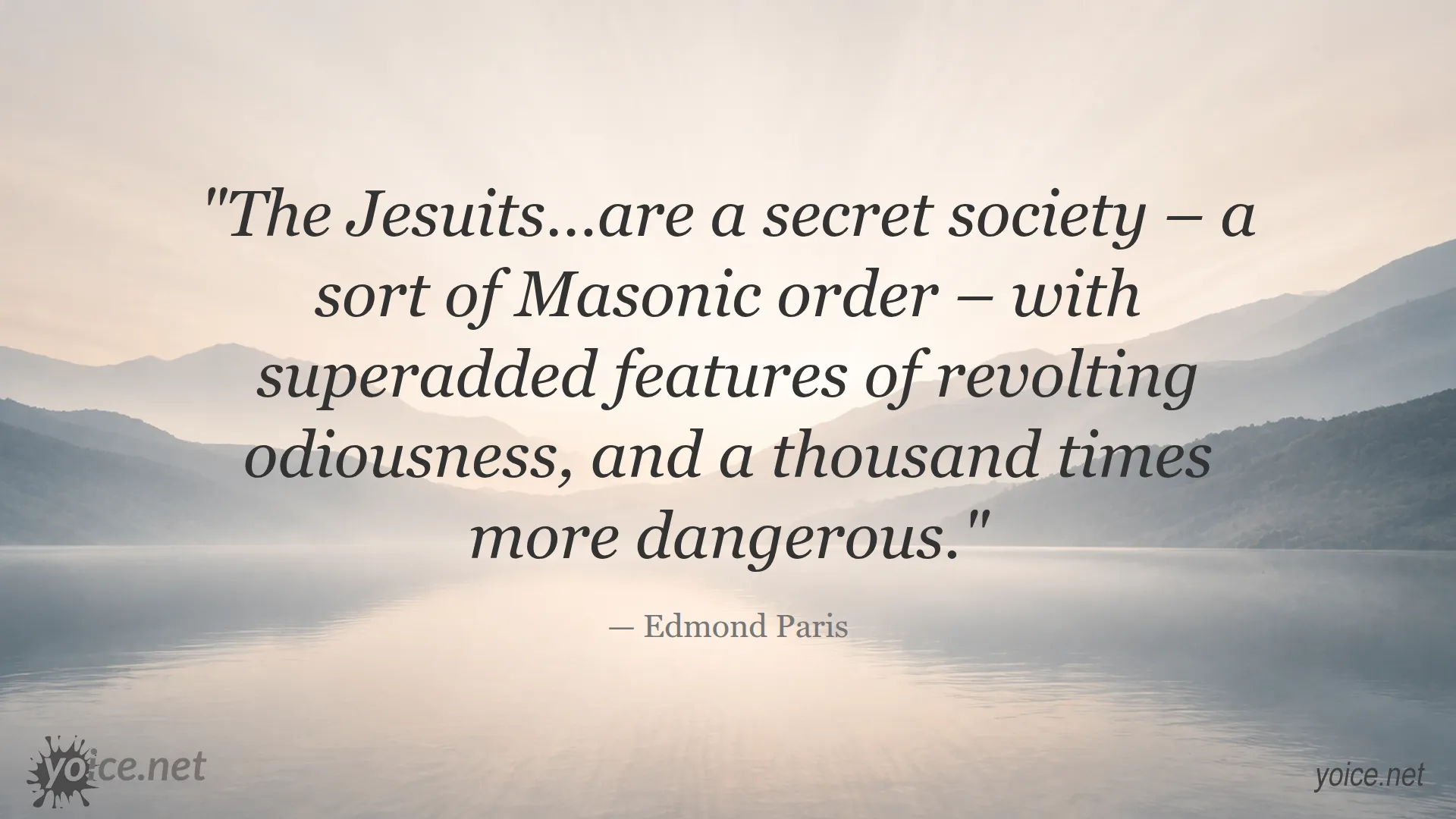 Quote by Edmond Paris about Jesuits being a secret and dangerous society