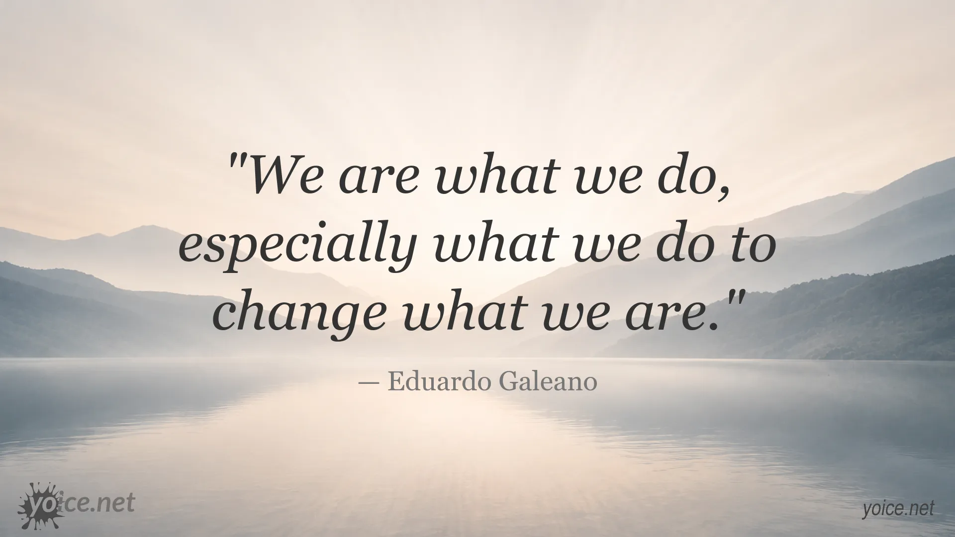 Inspirational quote image featuring Eduardo Galeano
