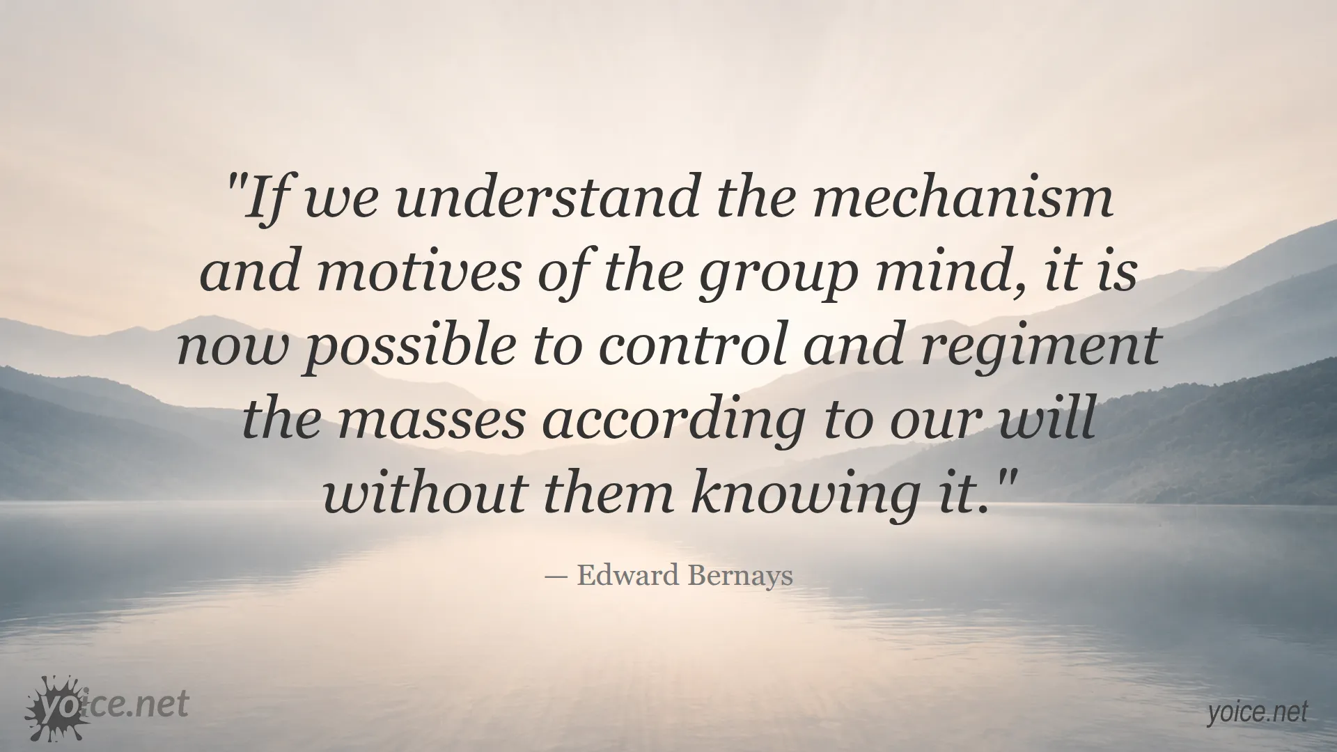 Quote by Edward Bernays about controlling and regimenting the masses without their knowledge