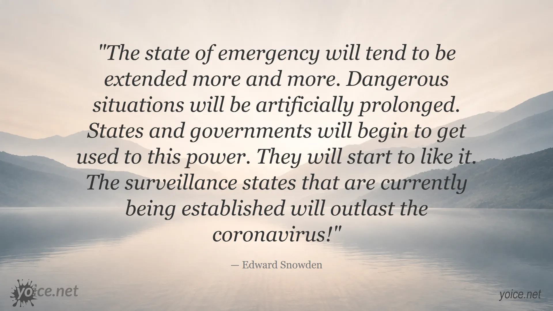 Quote by Edward Snowden about state of emergency and surveillance states outlasting coronavirus