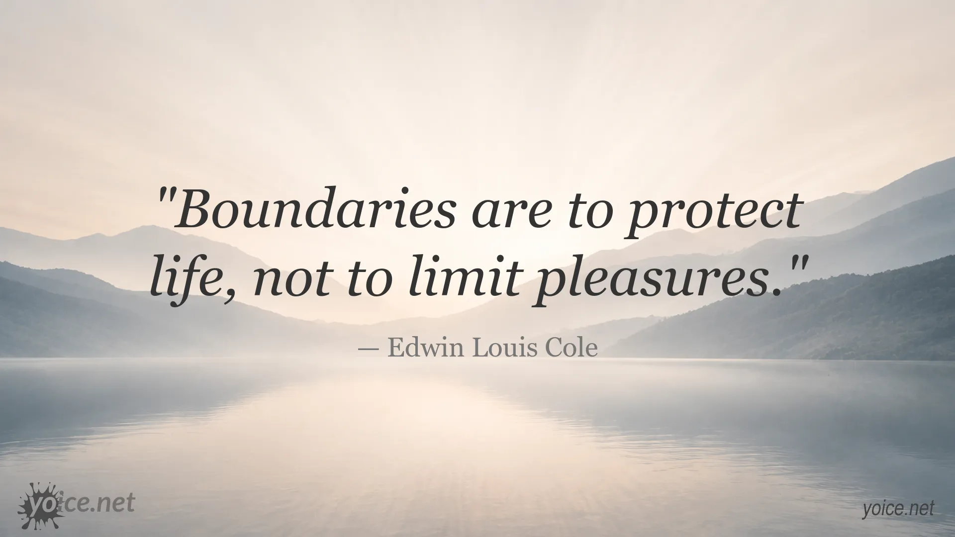 Inspirational quote image by Edwin Louis Cole about boundaries and protecting life