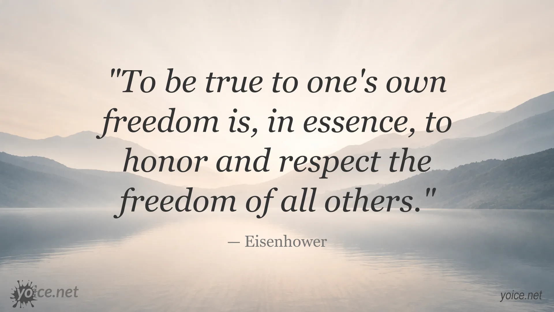 Eisenhower quote about honoring and respecting the freedom of others