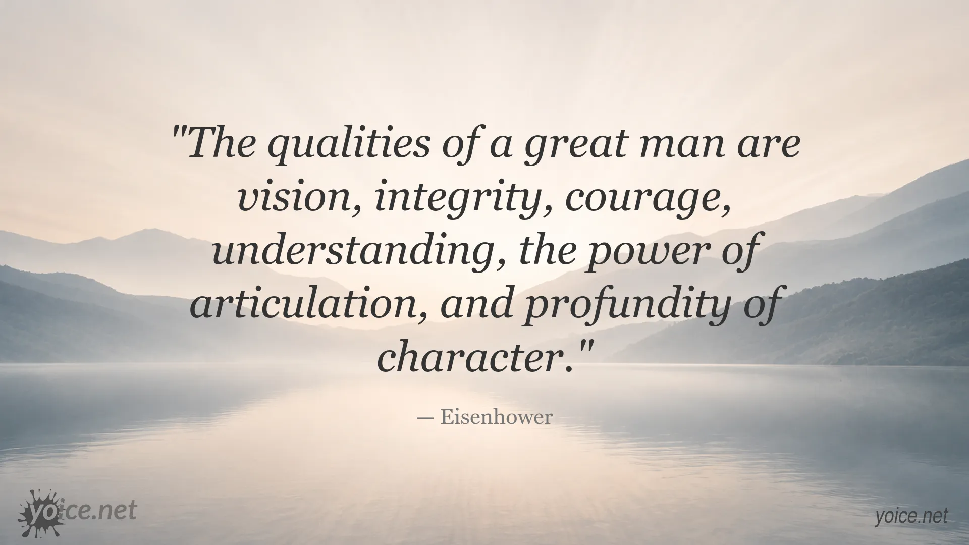 Eisenhower quote about the qualities of a great man