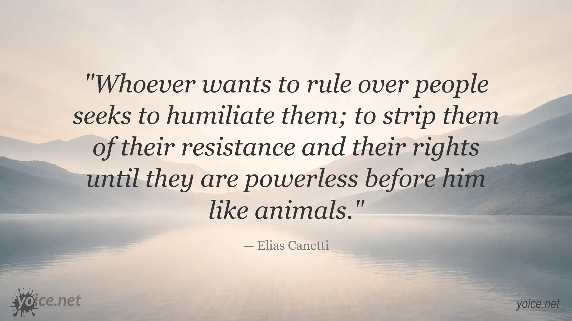 Quote by Elias Canetti about power and oppression