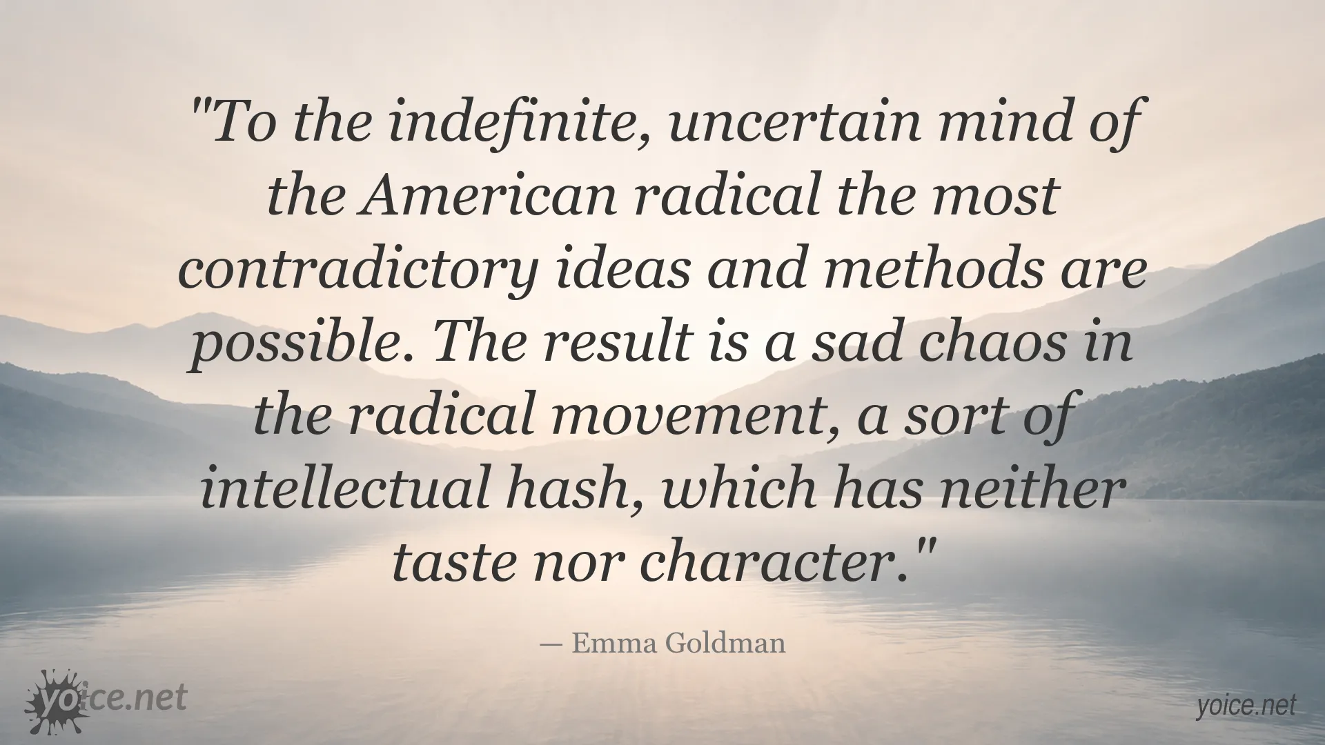 Emma Goldman quote about chaos and contradictory ideas in the radical movement